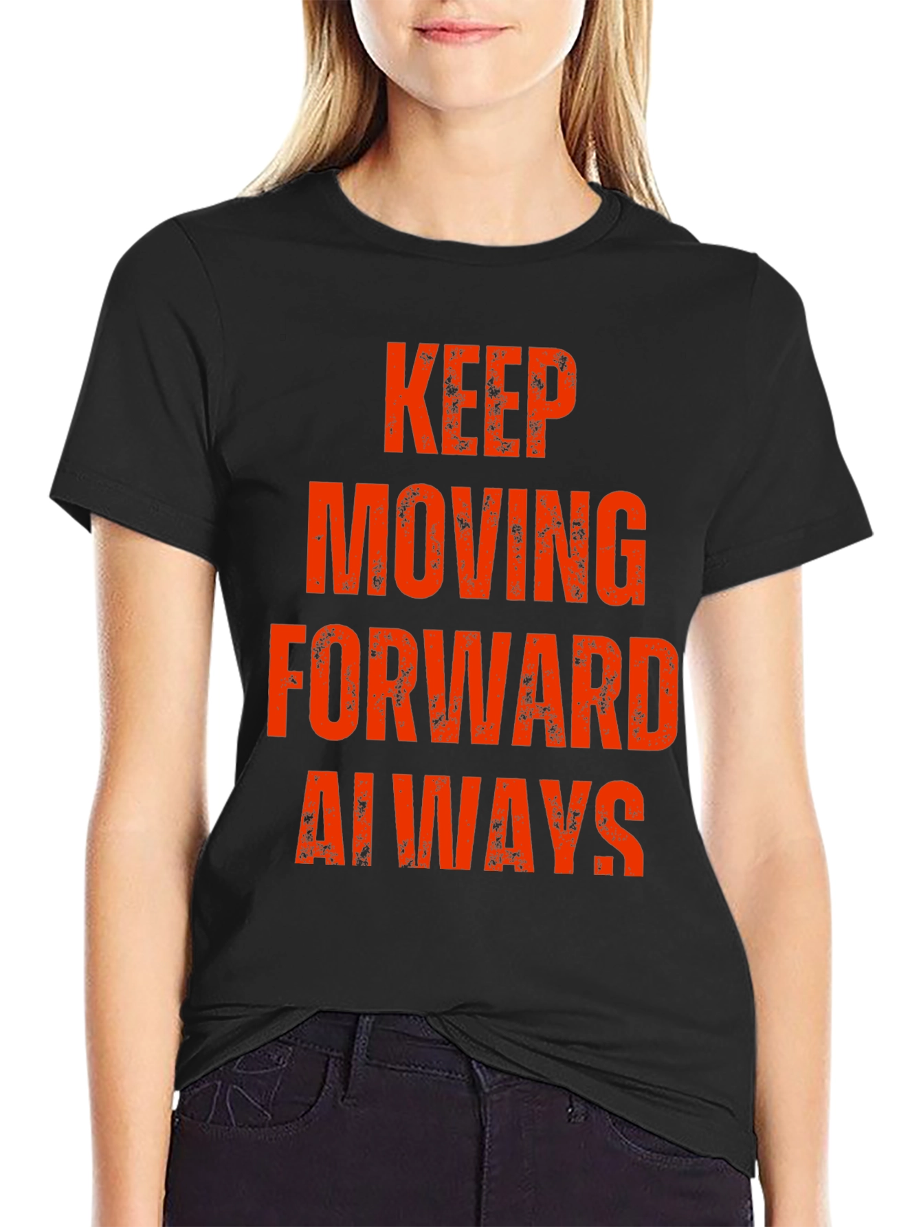 Keep Moving Forward Always T-Shirt