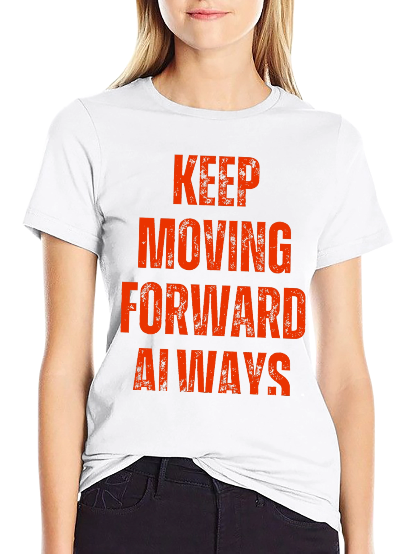 Keep Moving Forward Always T-Shirt