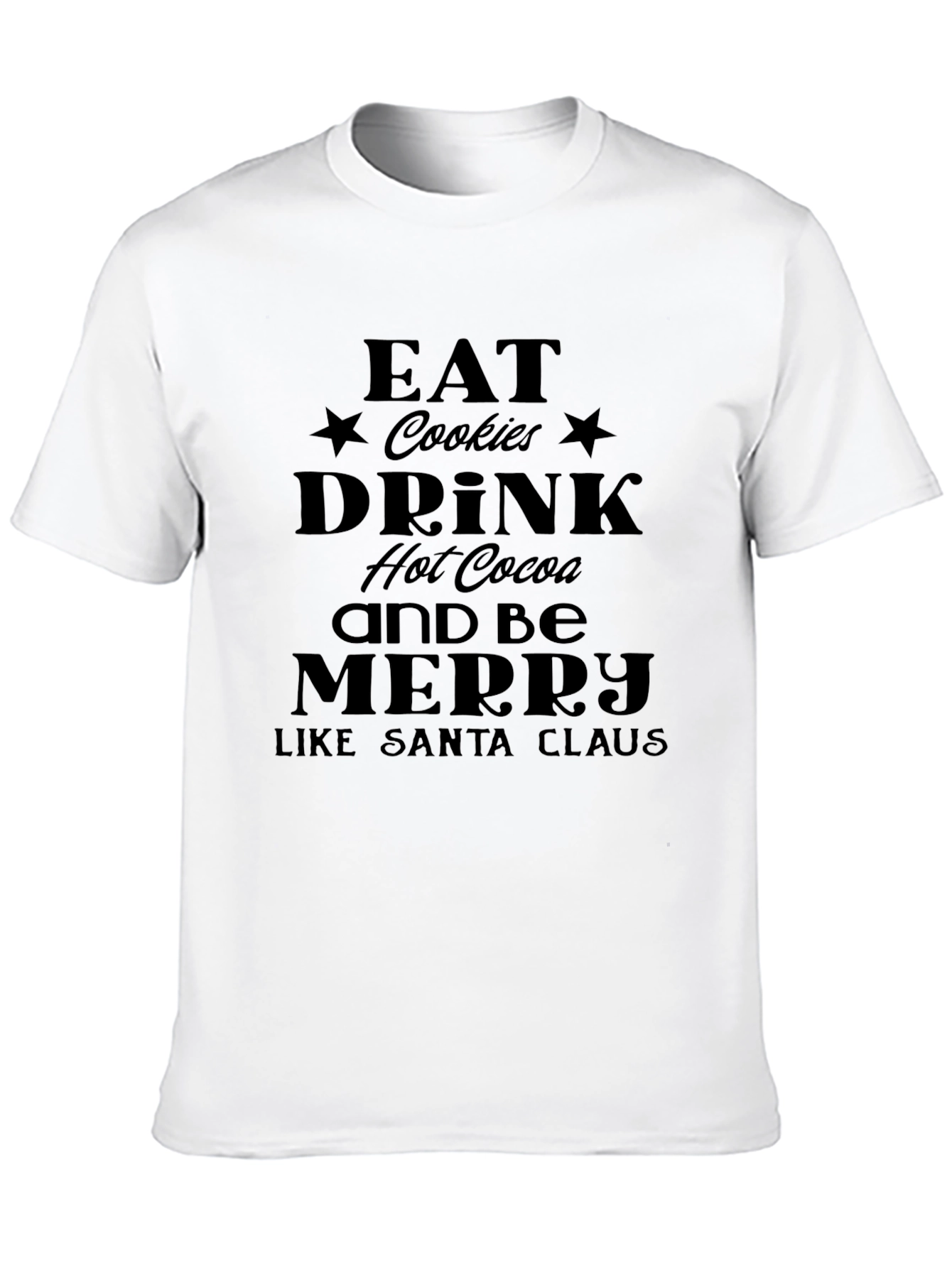 Eat Cookies Drink Hot Cocoa Christmas T-Shirt