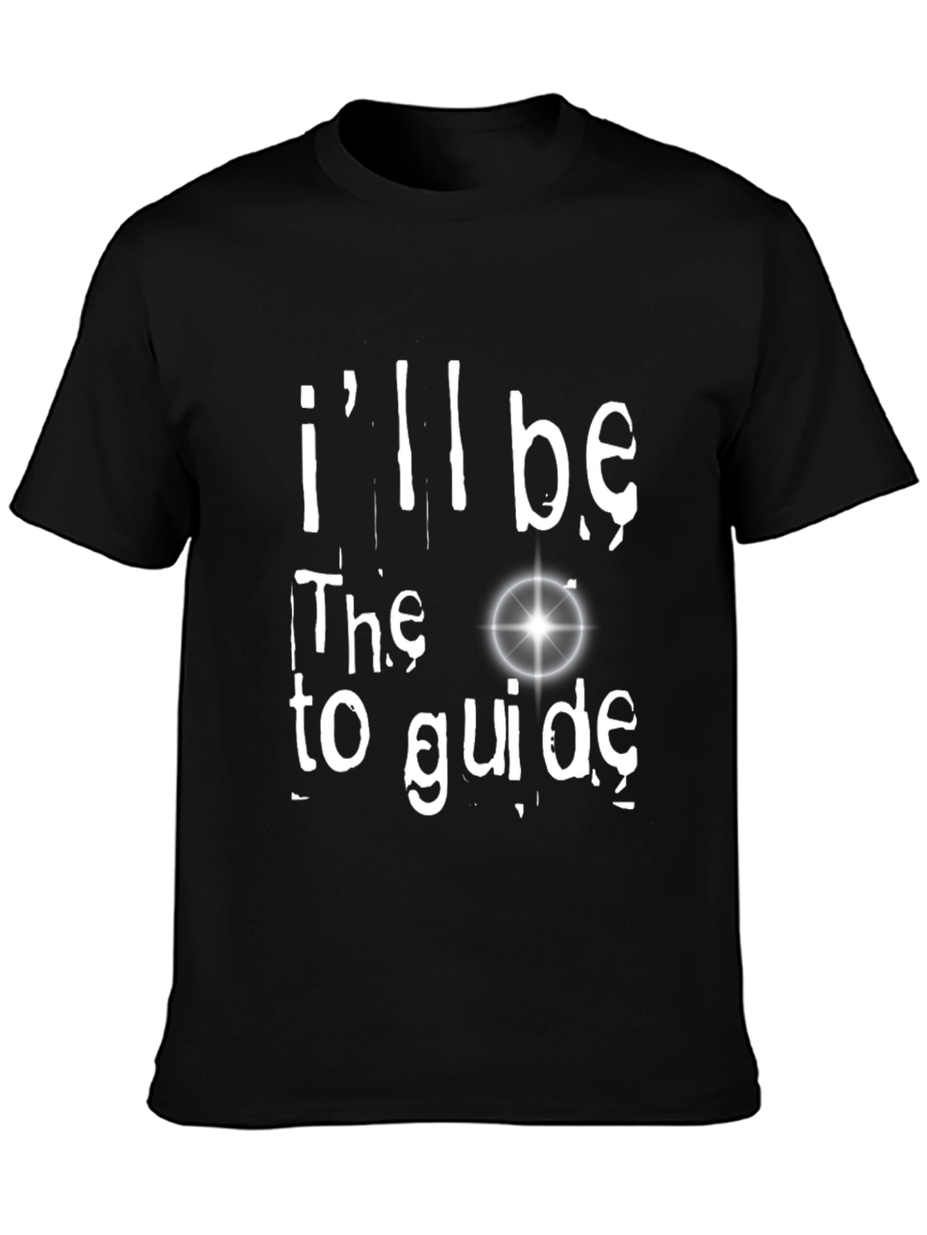 Ill Be the Light to Guide You Black Tee