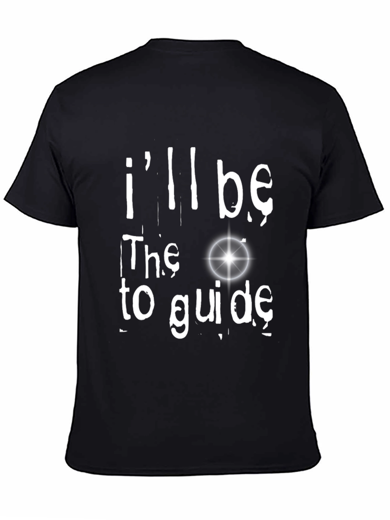 Ill Be the Light to Guide You Black Tee