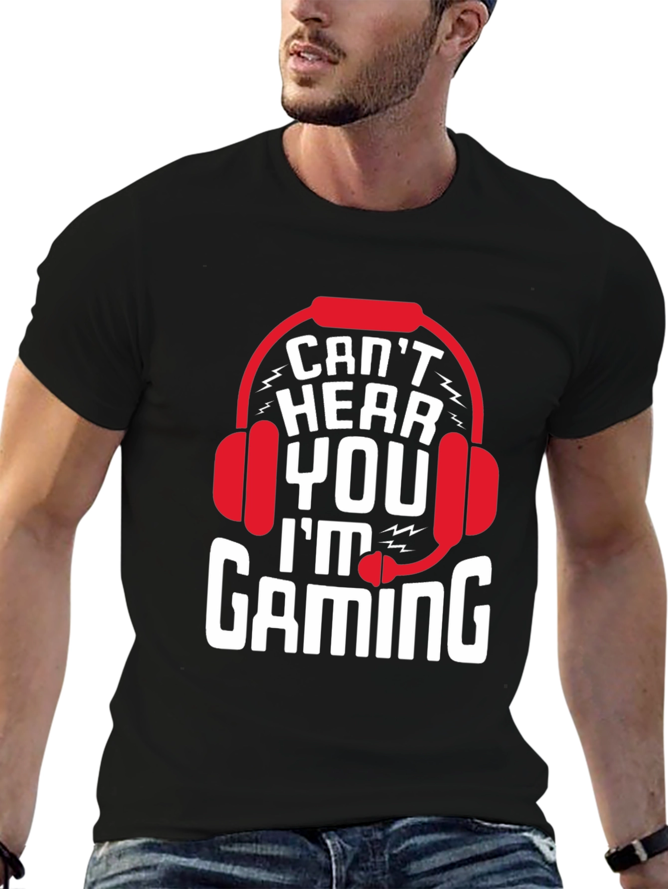Cant Hear You Im Gaming T-Shirt