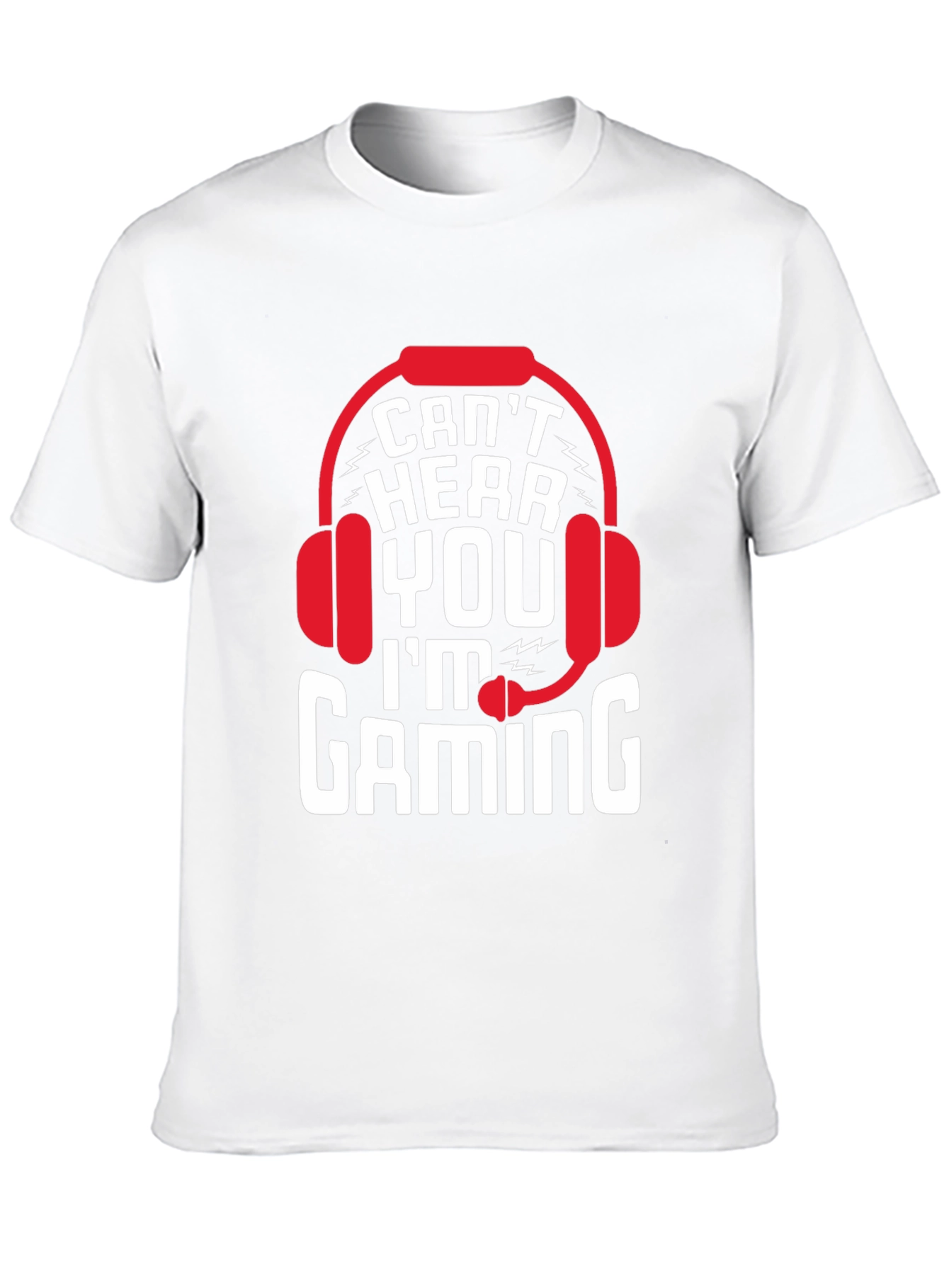 Cant Hear You Im Gaming T-Shirt