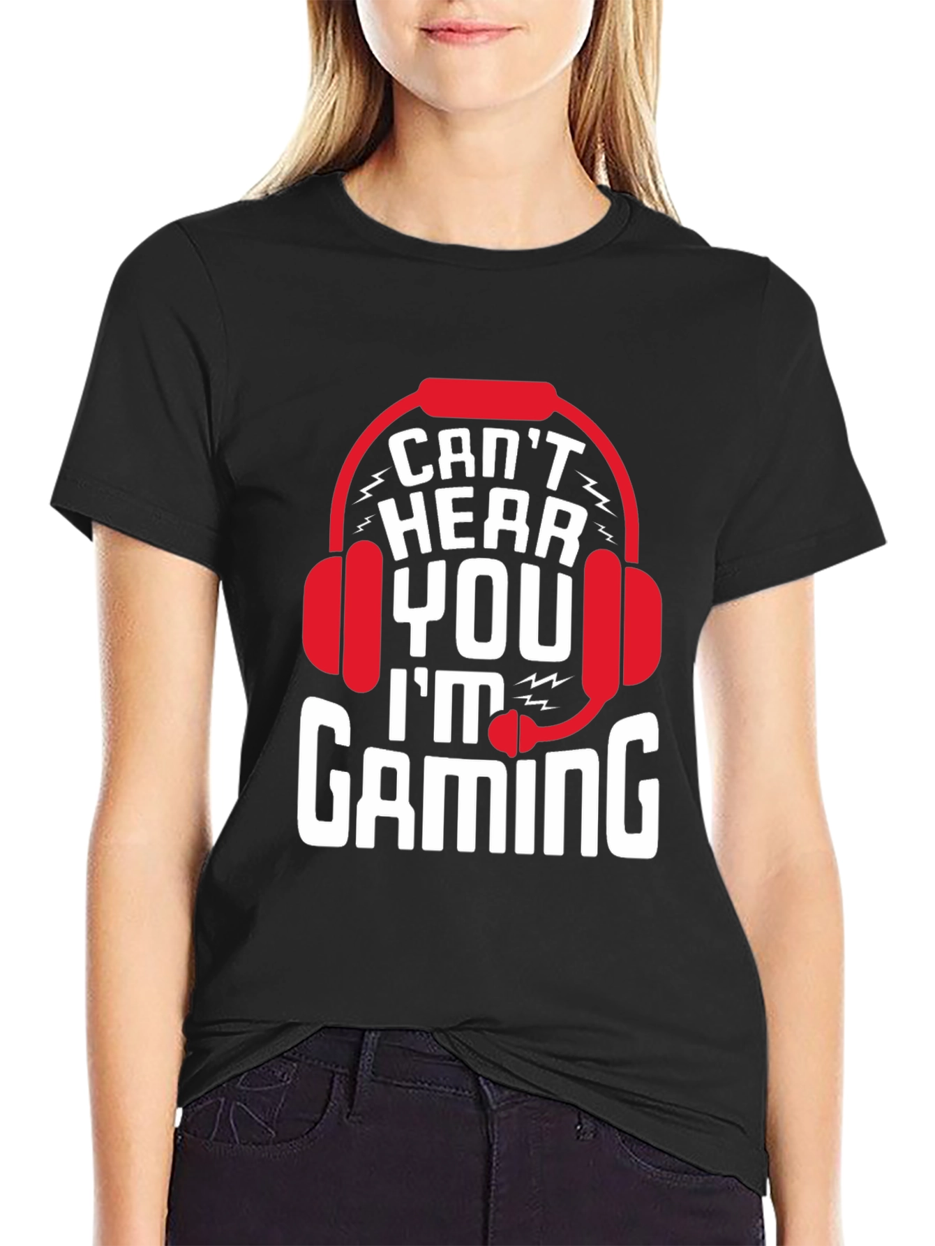 Cant Hear You Im Gaming T-Shirt