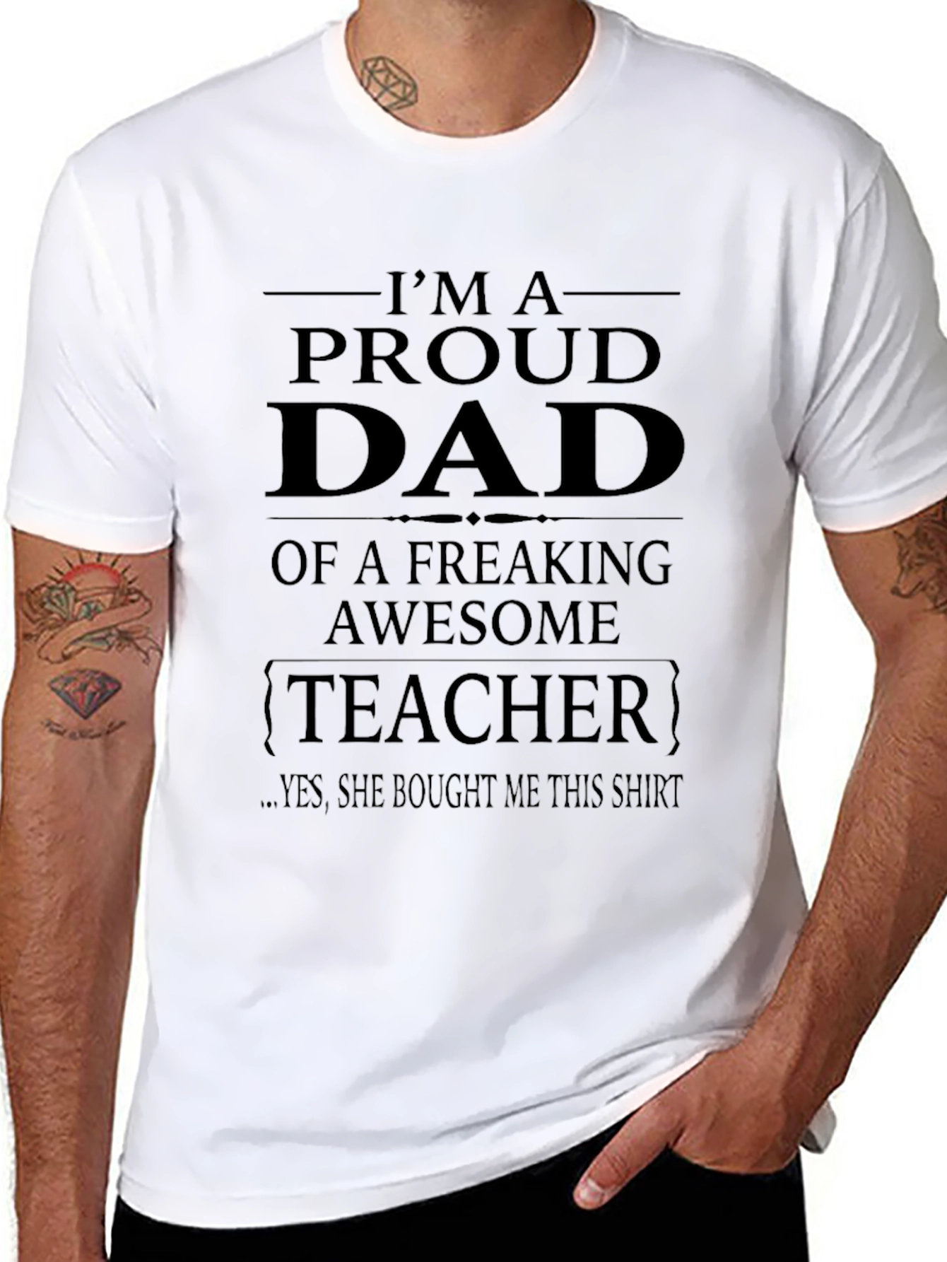 Proud Dad of a Freaking Awesome Teacher T-Shirt