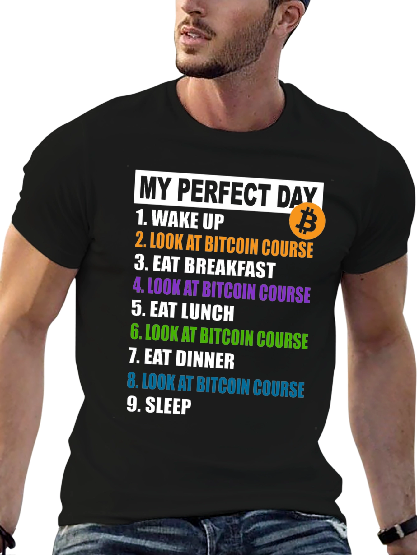 Bitcoin Lover T-Shirt: My Perfect Day BTC Tee