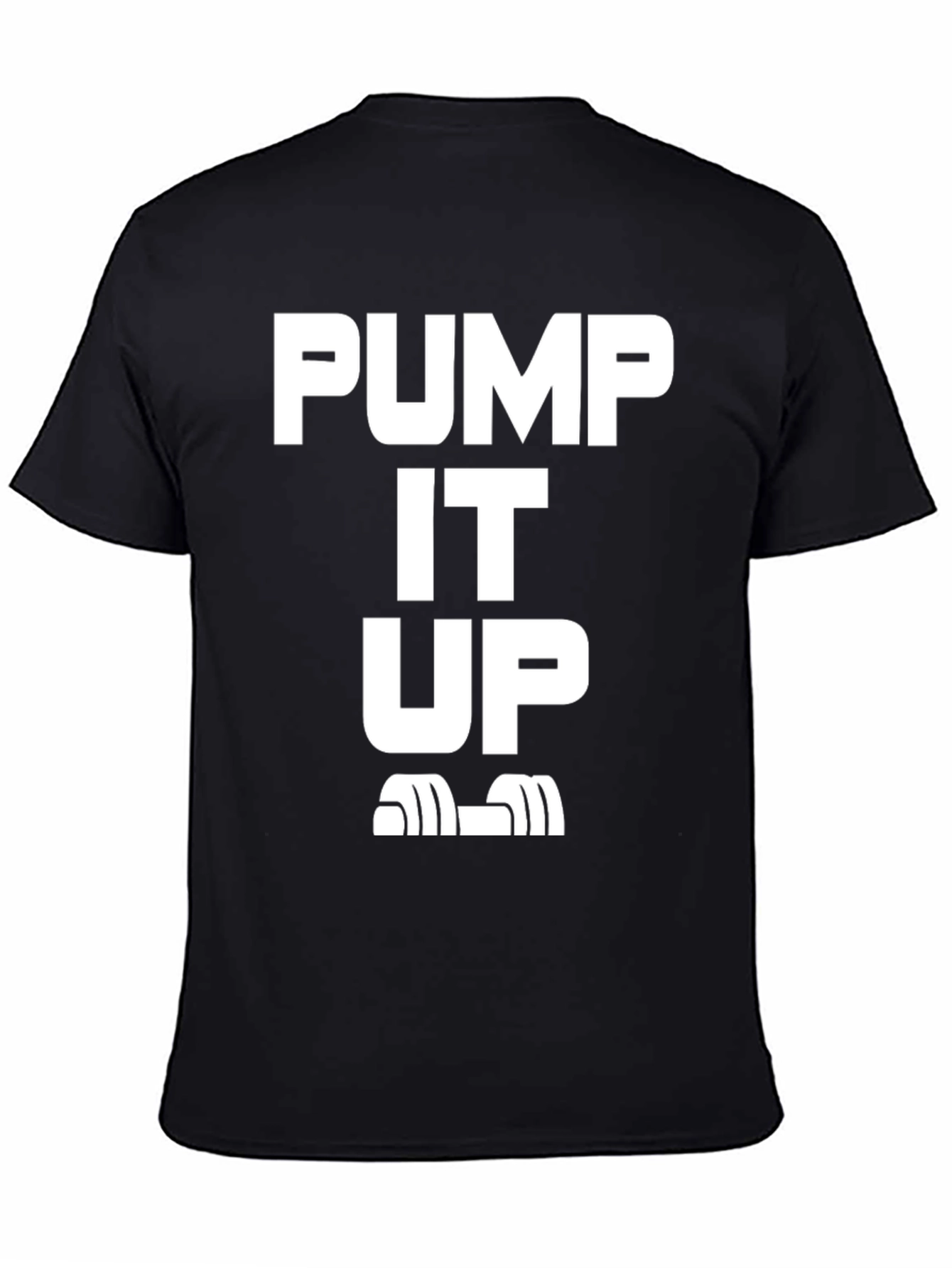 Pump It Up T-Shirt | Workout Gym Tee