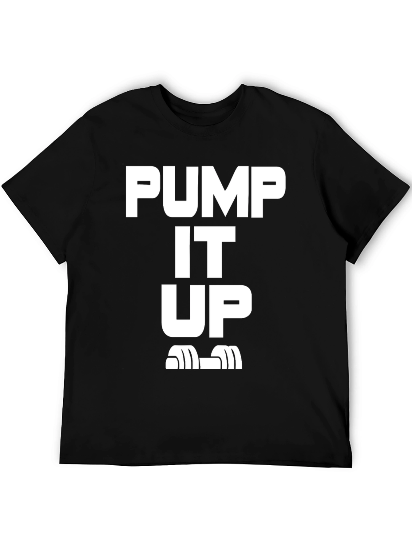 Pump It Up T-Shirt | Workout Gym Tee