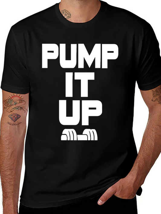 Pump It Up T-Shirt | Workout Gym Tee