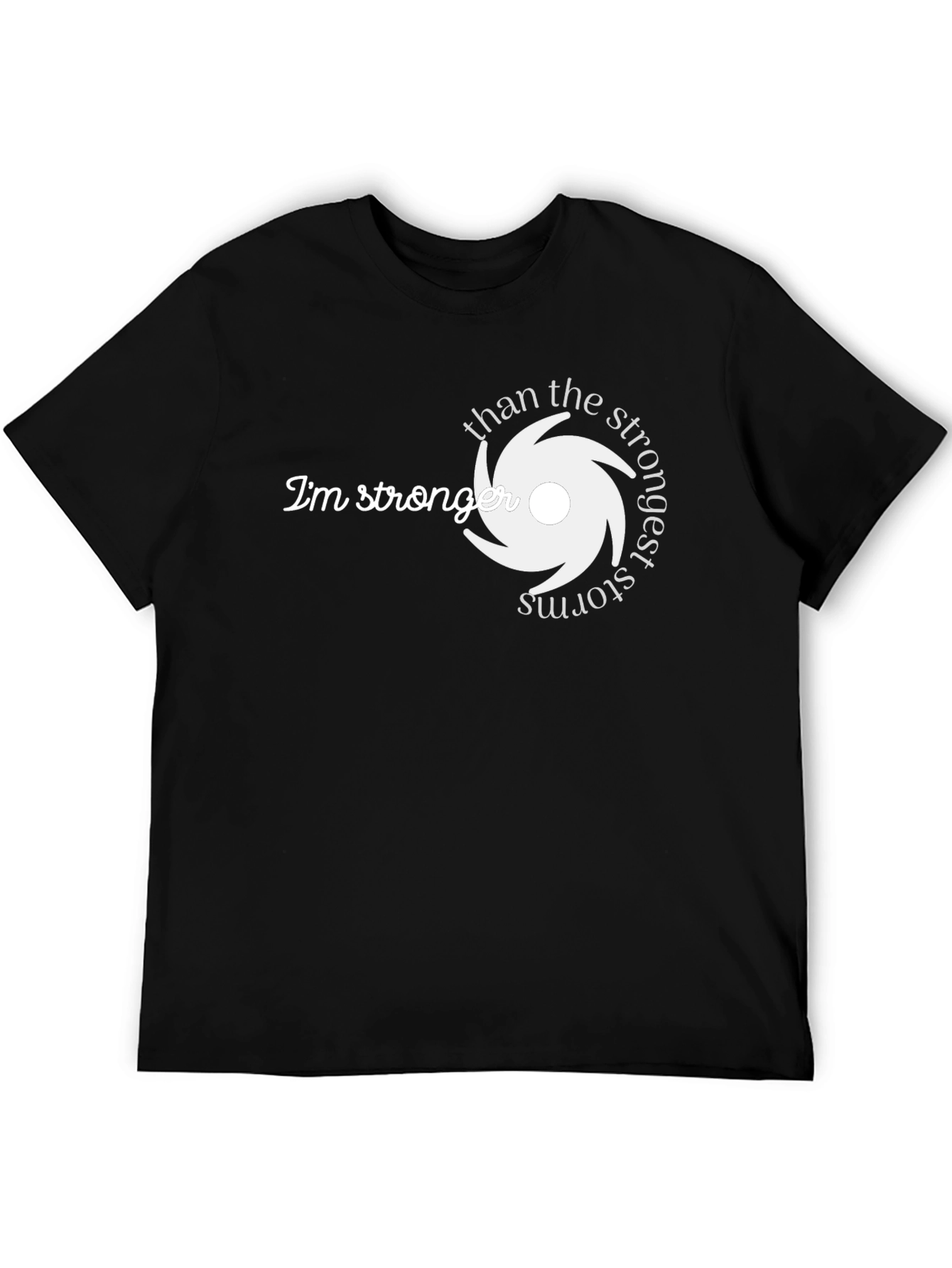 Stronger Than the Strongest Storms Graphic Tee