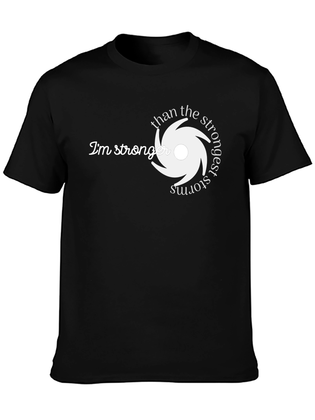 Stronger Than the Strongest Storms Graphic Tee