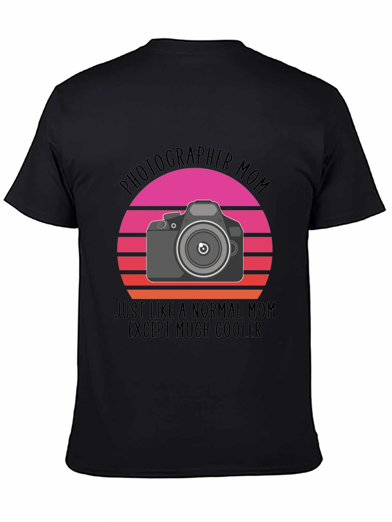 Photographer Mom T-Shirt - Cool Mom Edition
