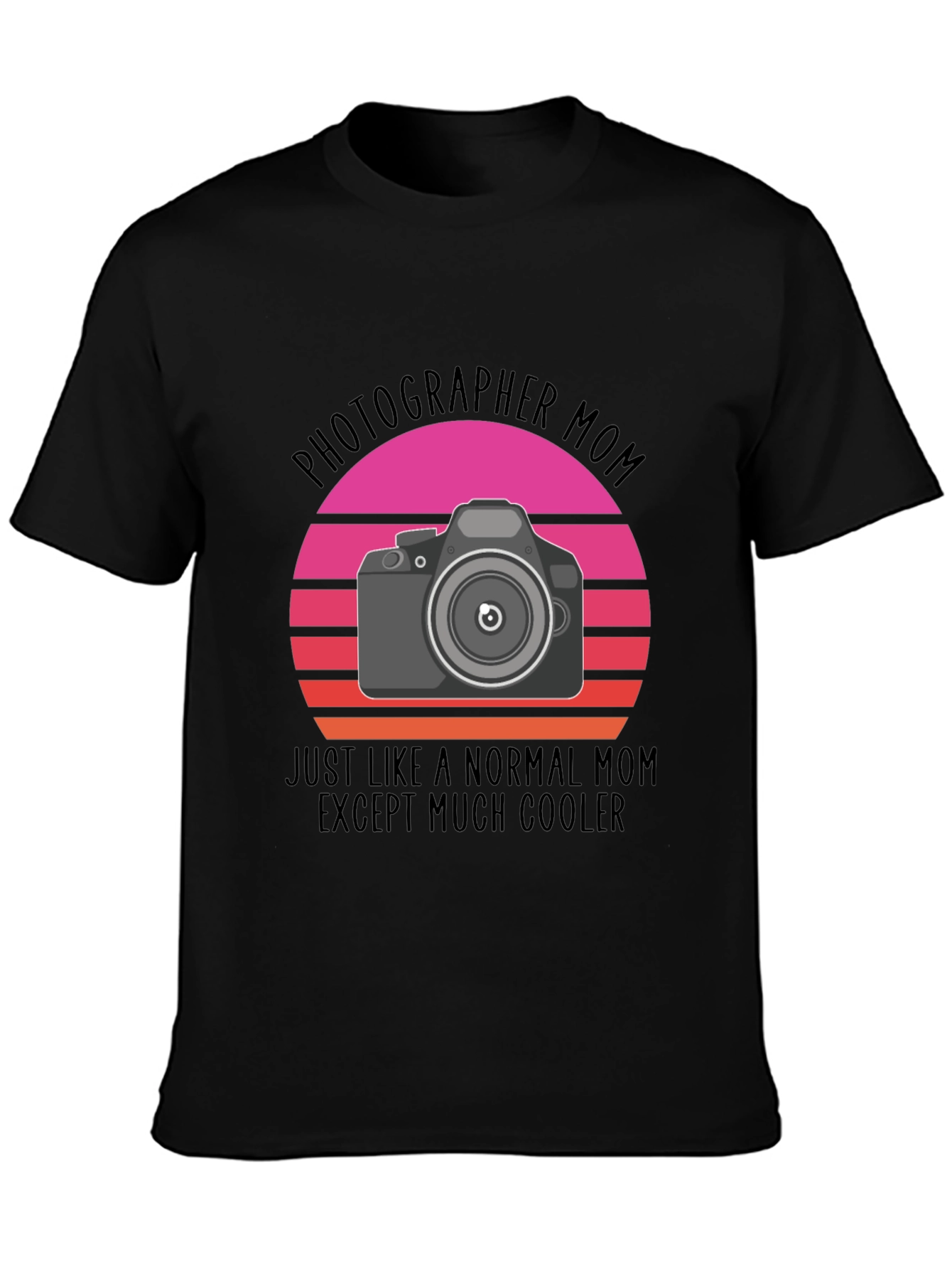Photographer Mom T-Shirt - Cool Mom Edition