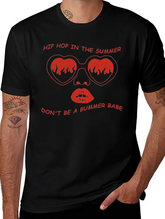 Hip Hop Summer Tee - Dont Be a Bummer!
