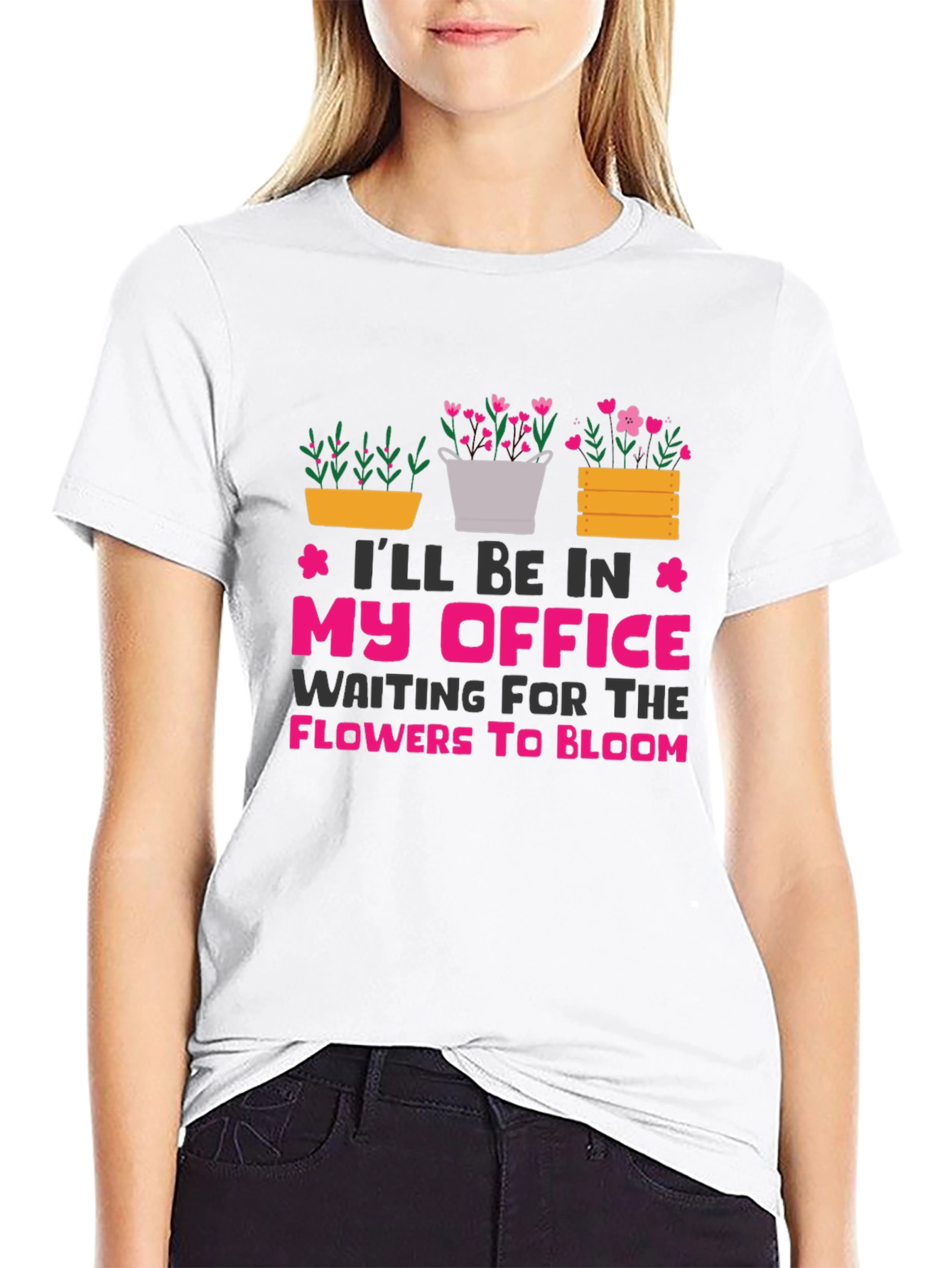 Gardeners Office T-Shirt: Waiting for Flowers to Bloom
