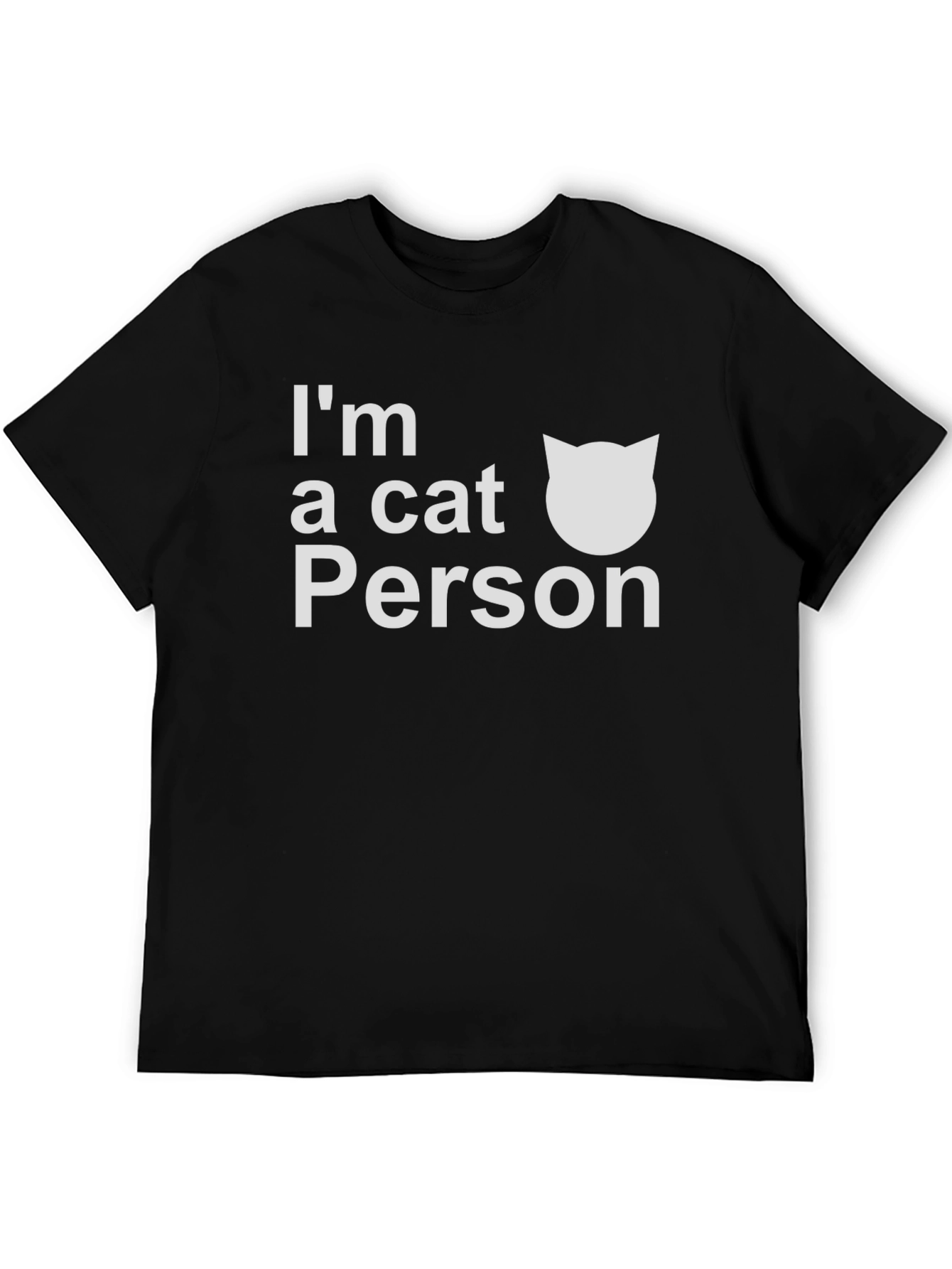 Im a Cat Person T-Shirt -  Unisex Black Tee