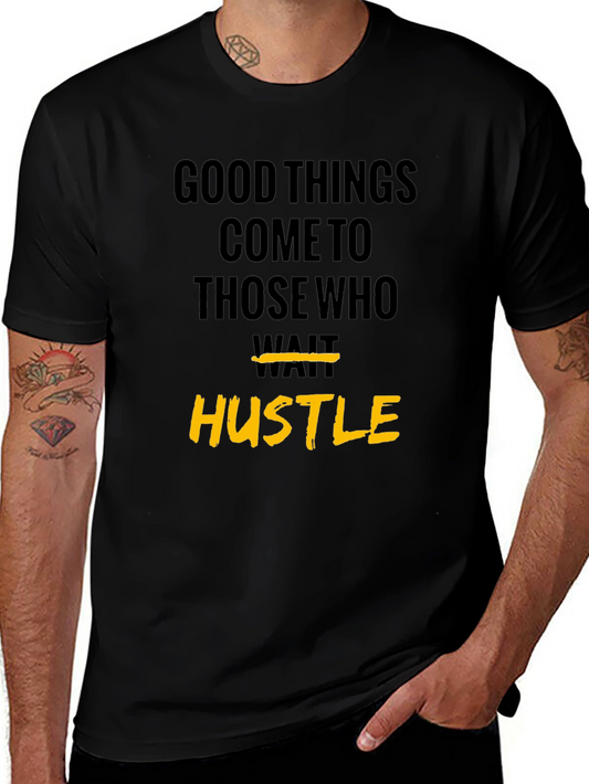 Hustle Graphic Tee - Motivational Short Sleeve T-Shirt
