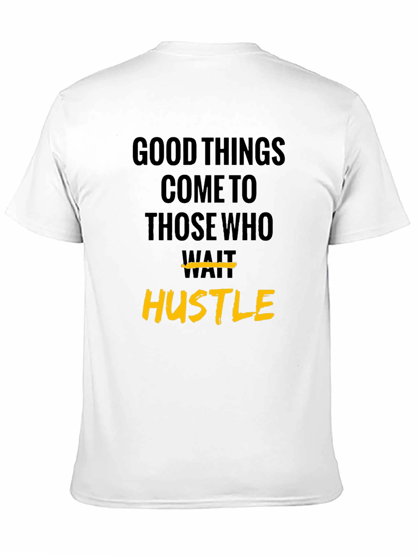 Hustle Graphic Tee - Motivational Short Sleeve T-Shirt