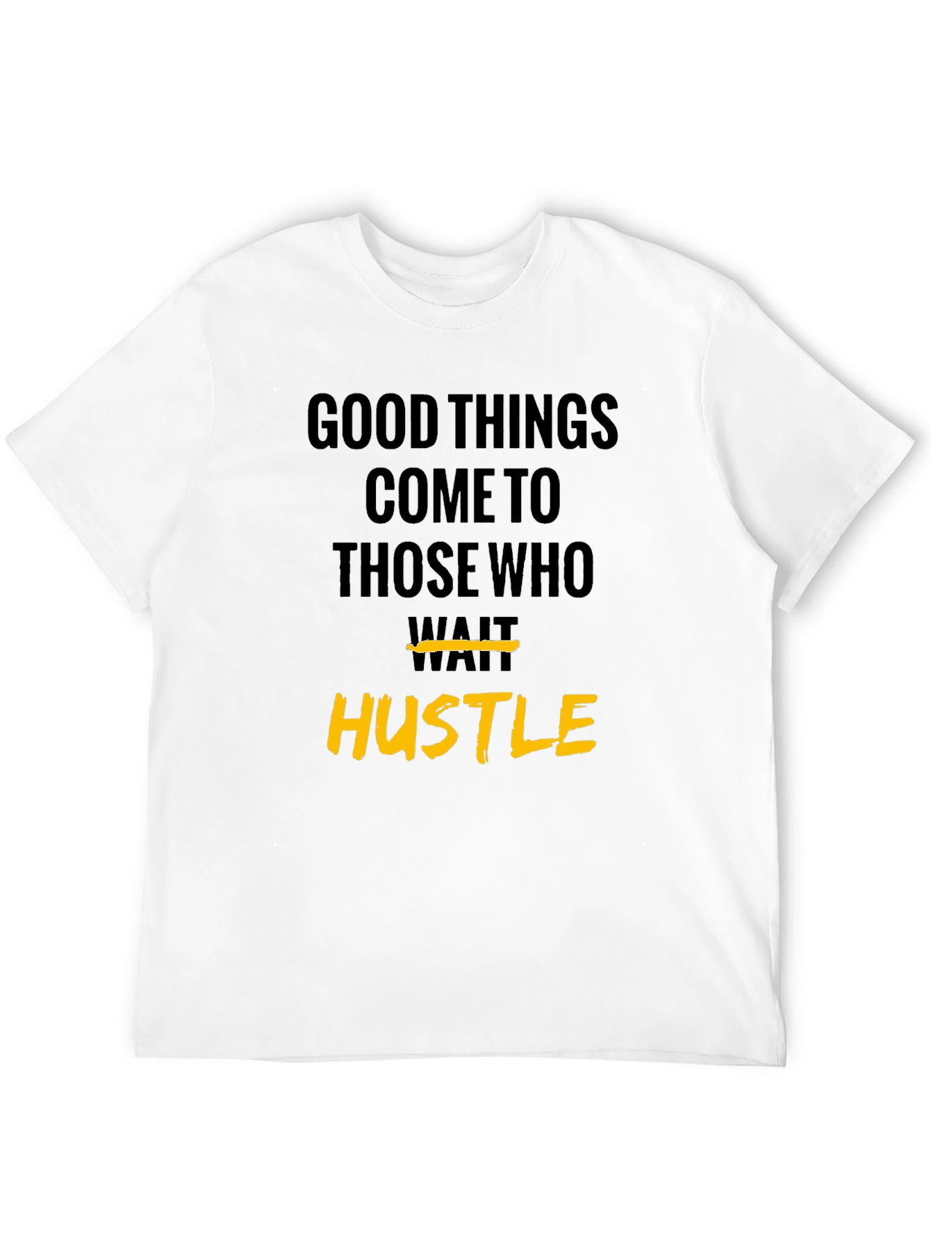 Hustle Graphic Tee - Motivational Short Sleeve T-Shirt