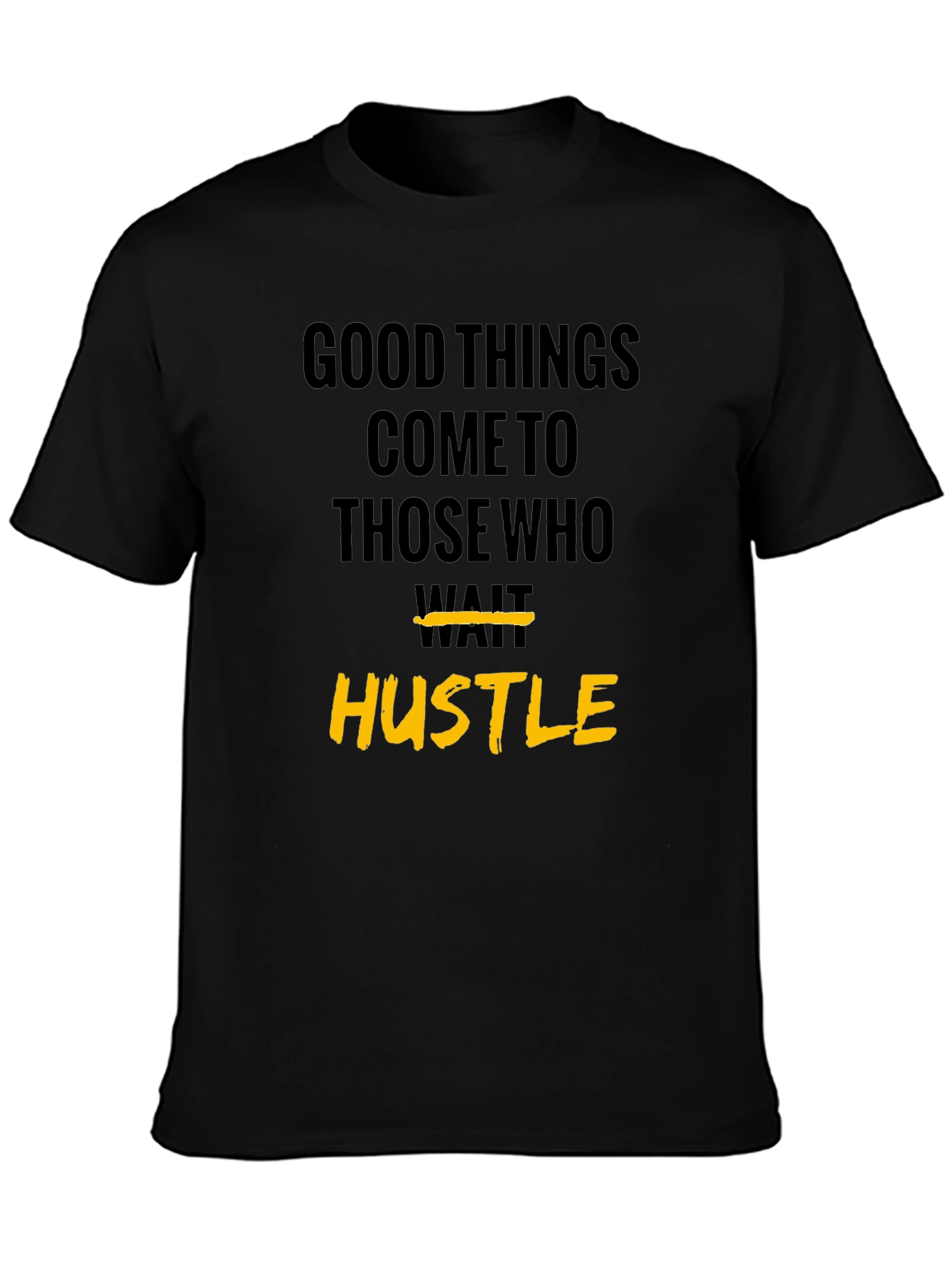 Hustle Graphic Tee - Motivational Short Sleeve T-Shirt