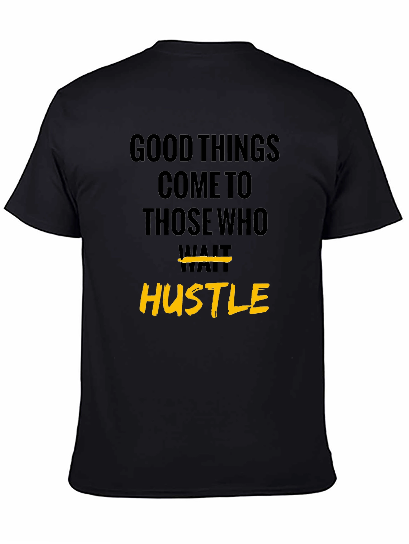 Hustle Graphic Tee - Motivational Short Sleeve T-Shirt