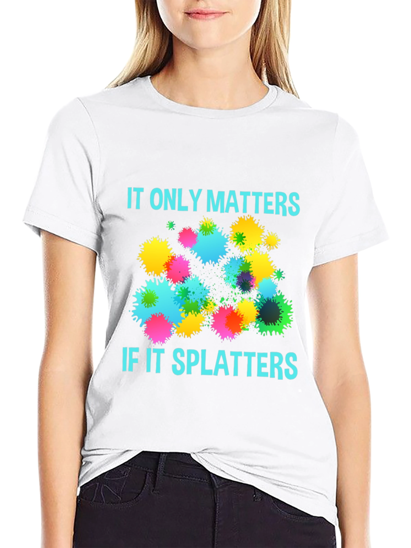 Splatter Matters T-Shirt
