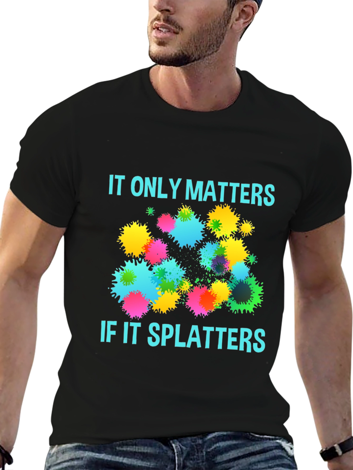 Splatter Matters T-Shirt