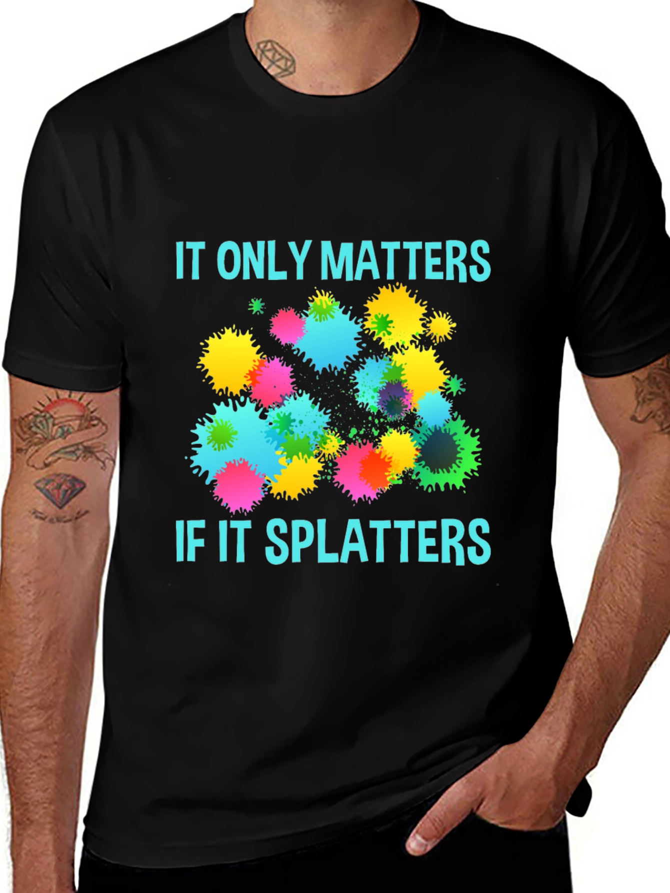 Splatter Matters T-Shirt