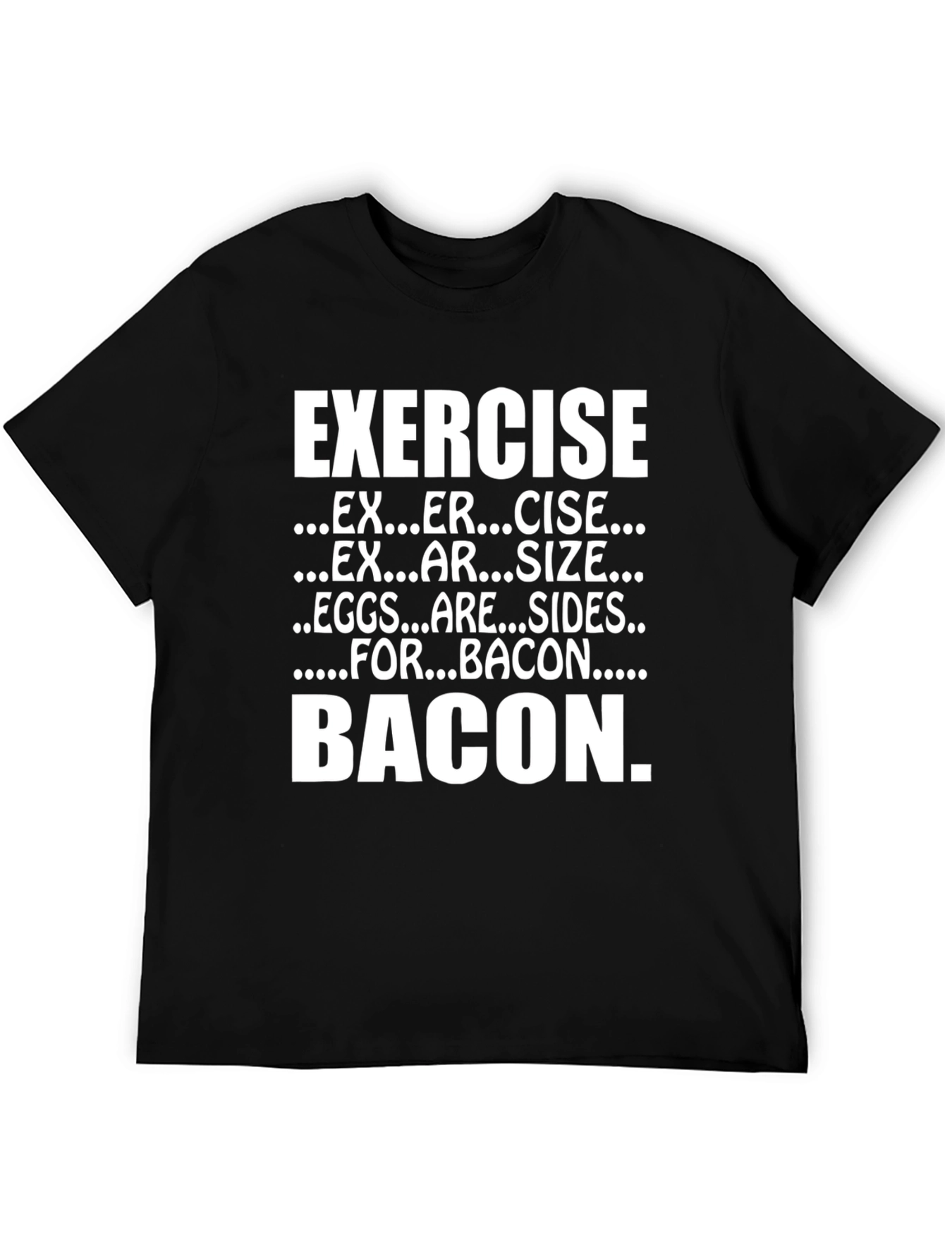 Exercise Bacon Funny T-Shirt