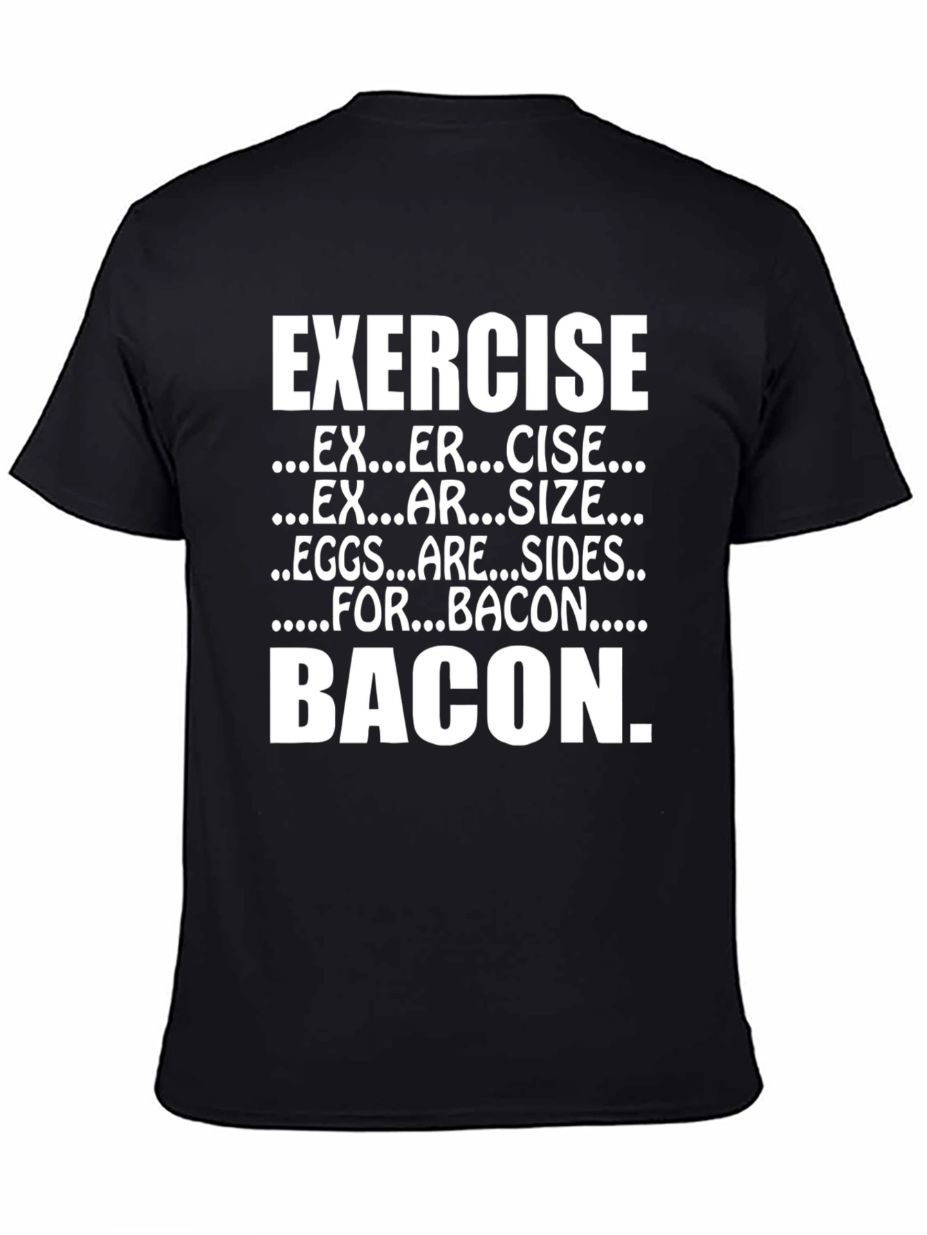 Exercise Bacon Funny T-Shirt