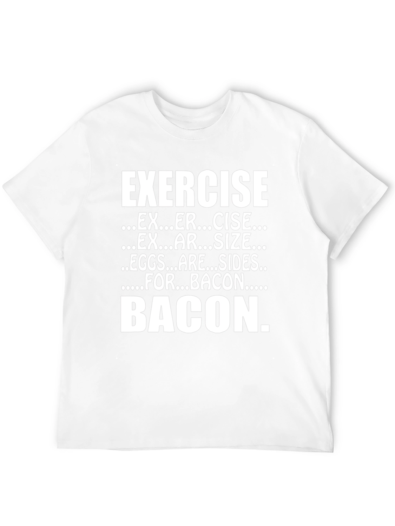 Exercise Bacon Funny T-Shirt