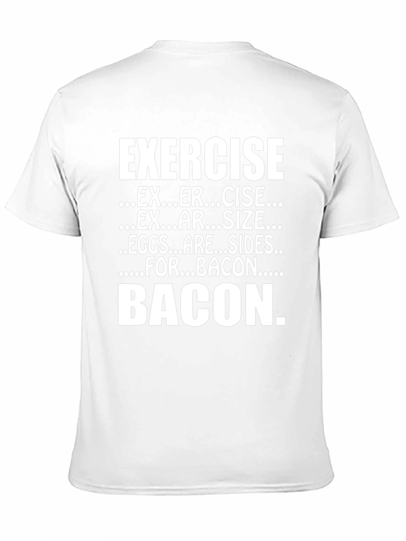Exercise Bacon Funny T-Shirt