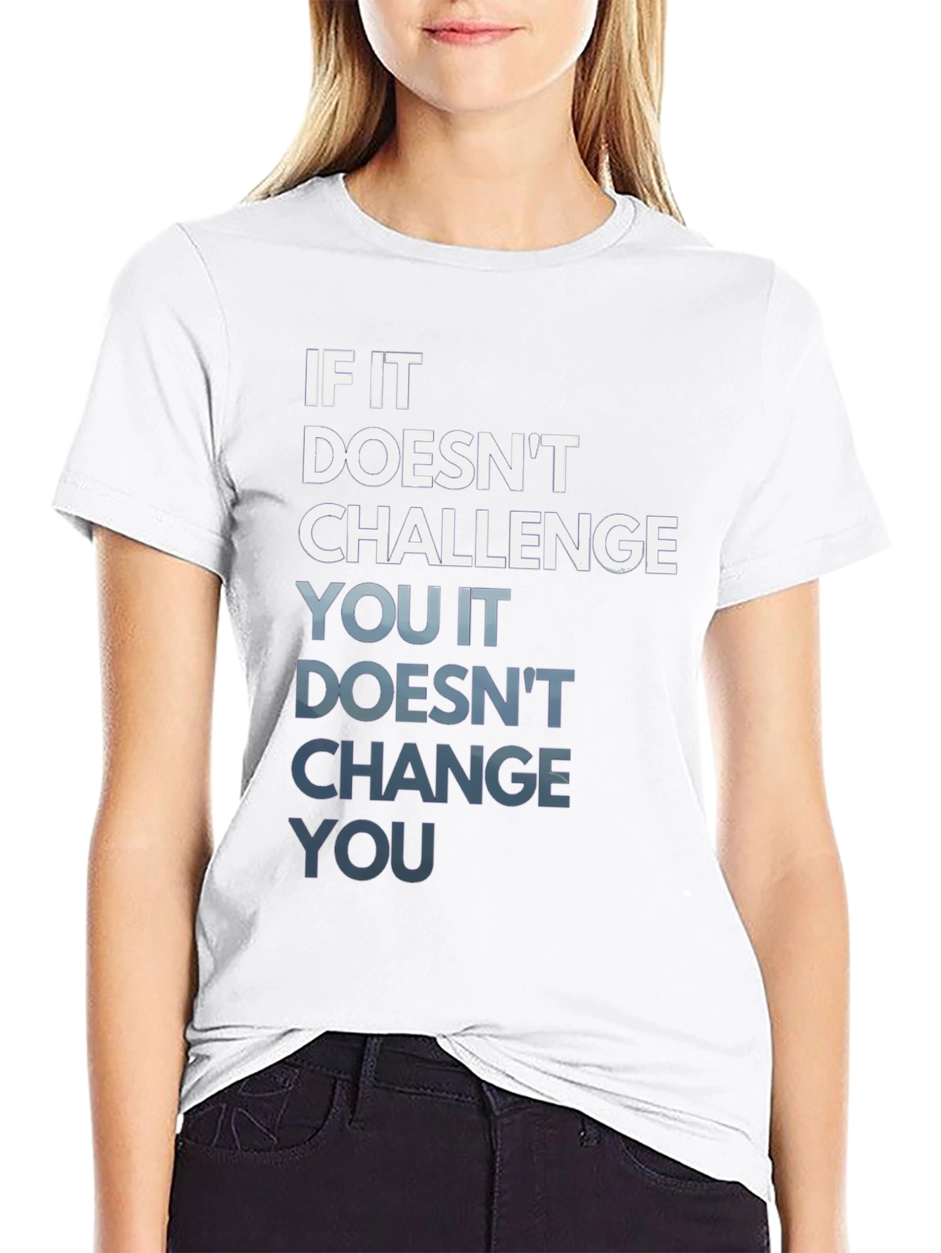 Motivational If It Doesnt Challenge You T-Shirt