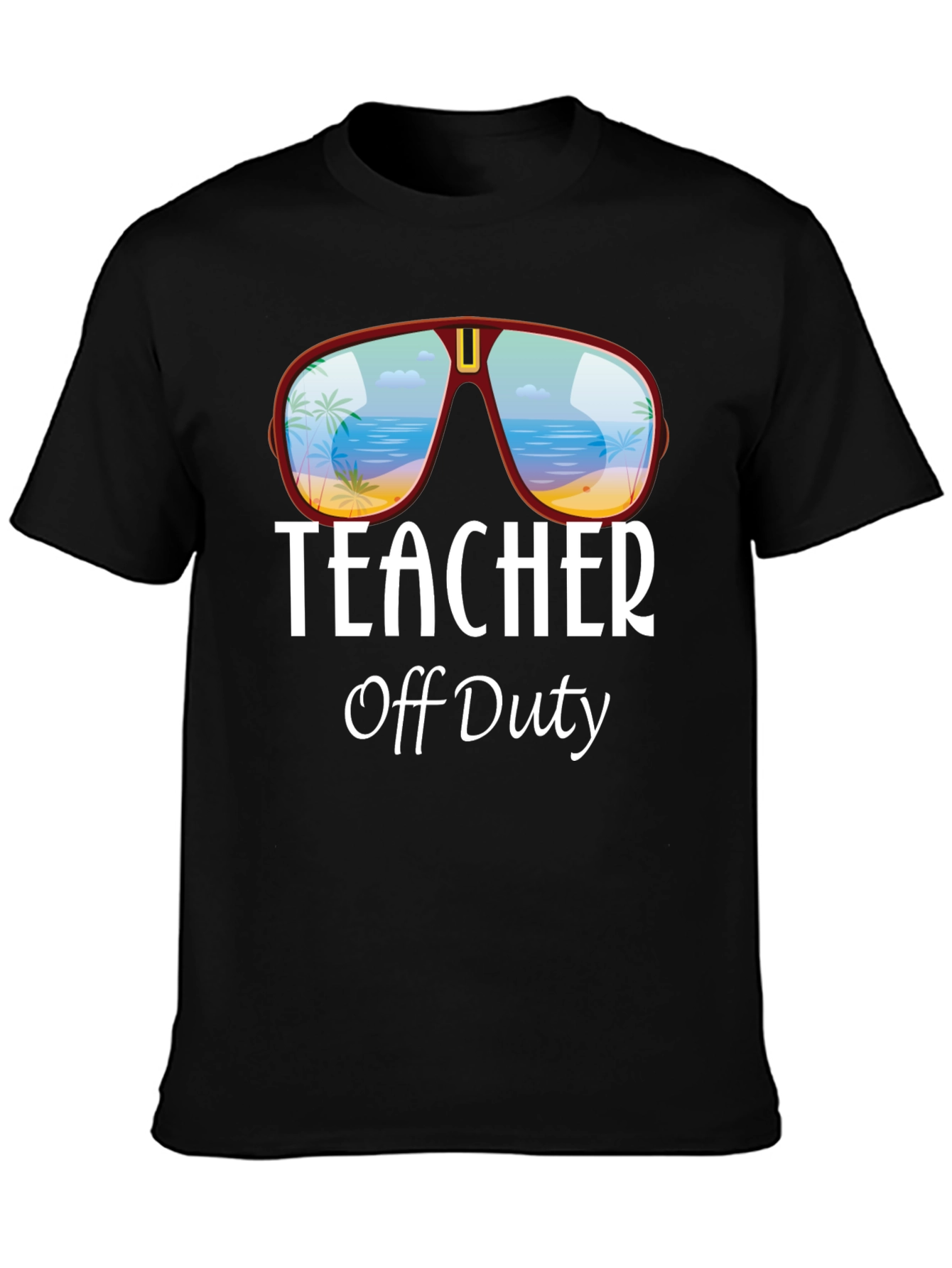 Teacher Off Duty T-Shirt - Beach Sunglasses Design