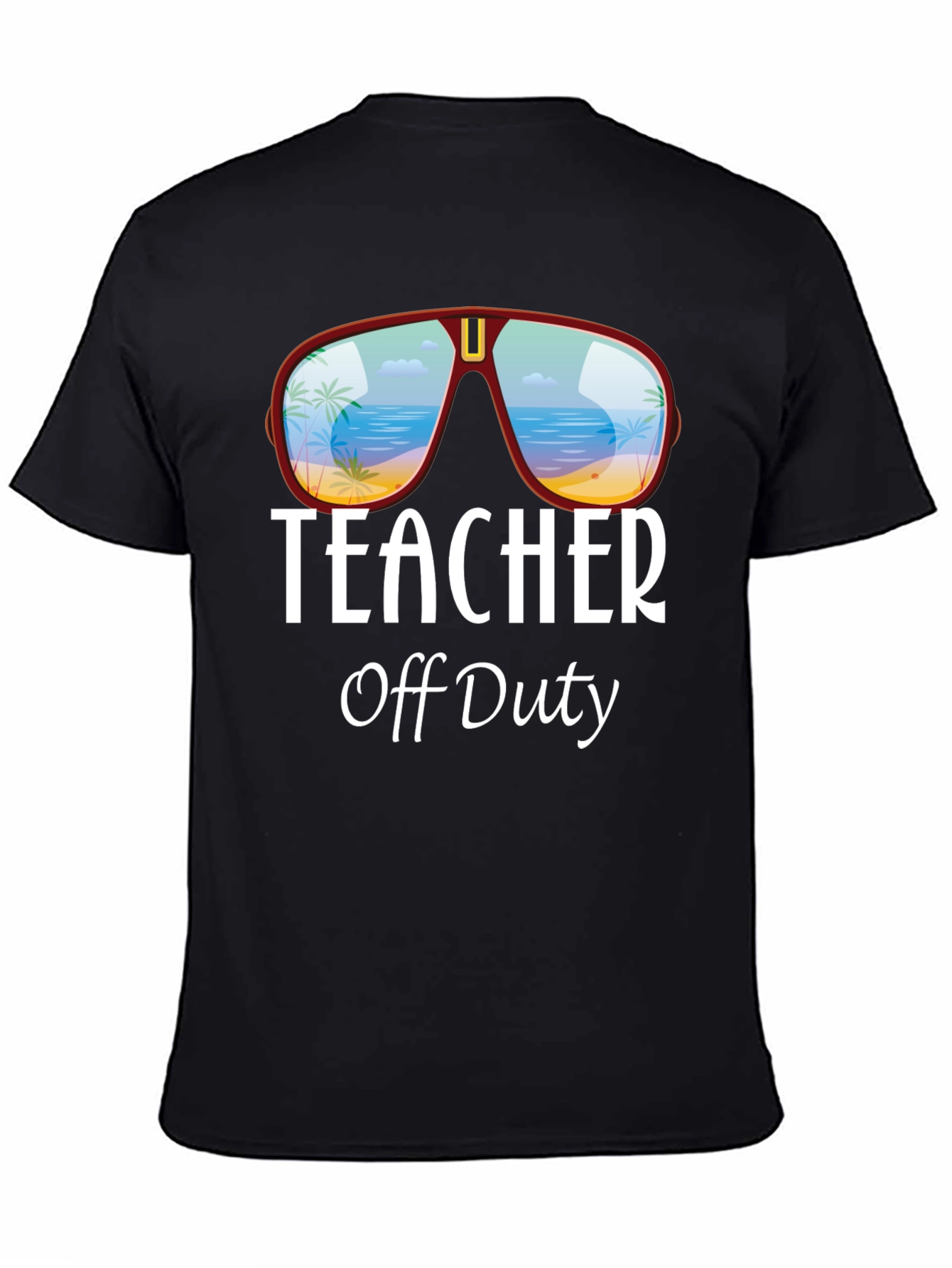 Teacher Off Duty T-Shirt - Beach Sunglasses Design