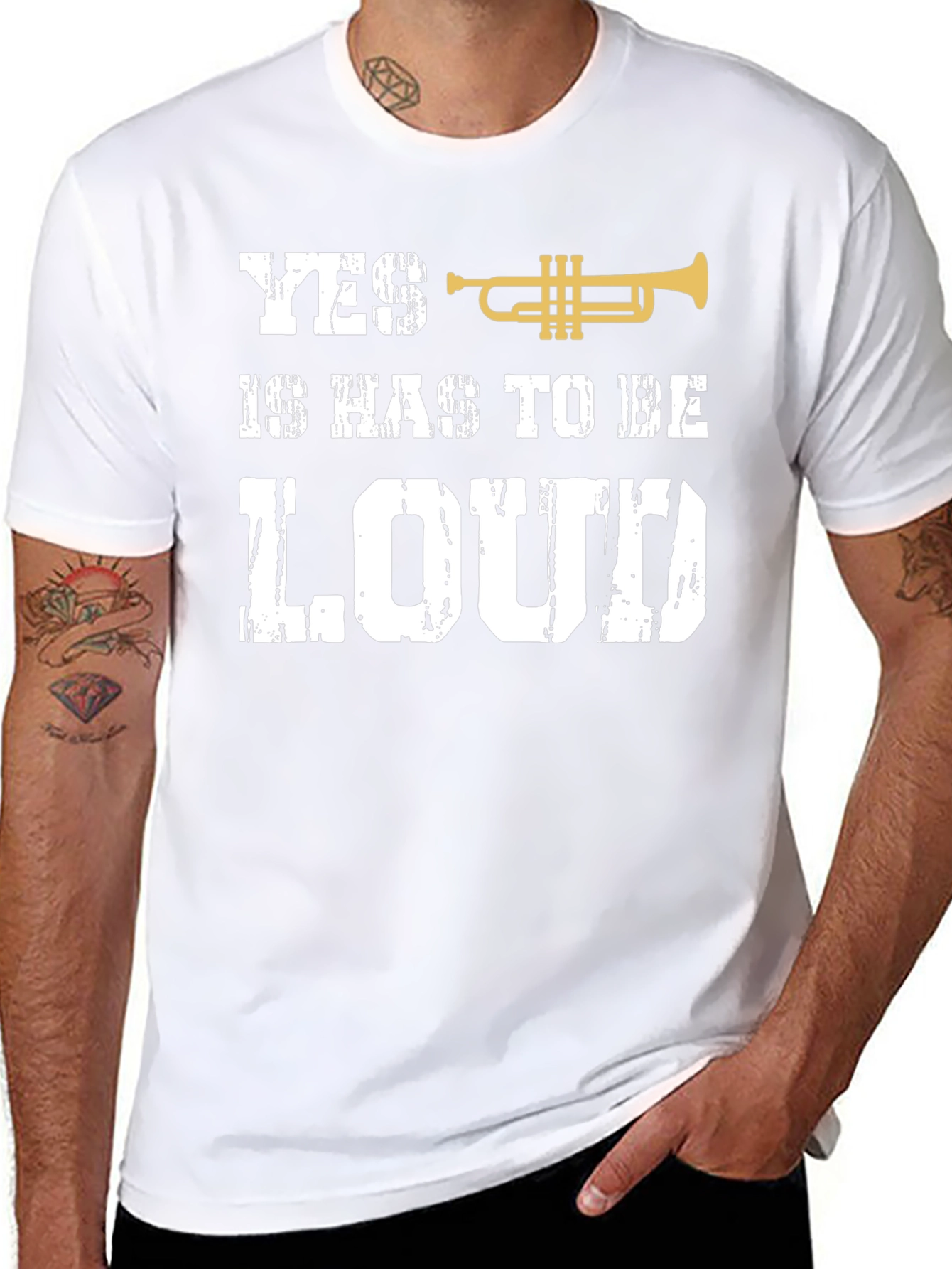 Yes It Has To Be Loud Trumpet T-Shirt