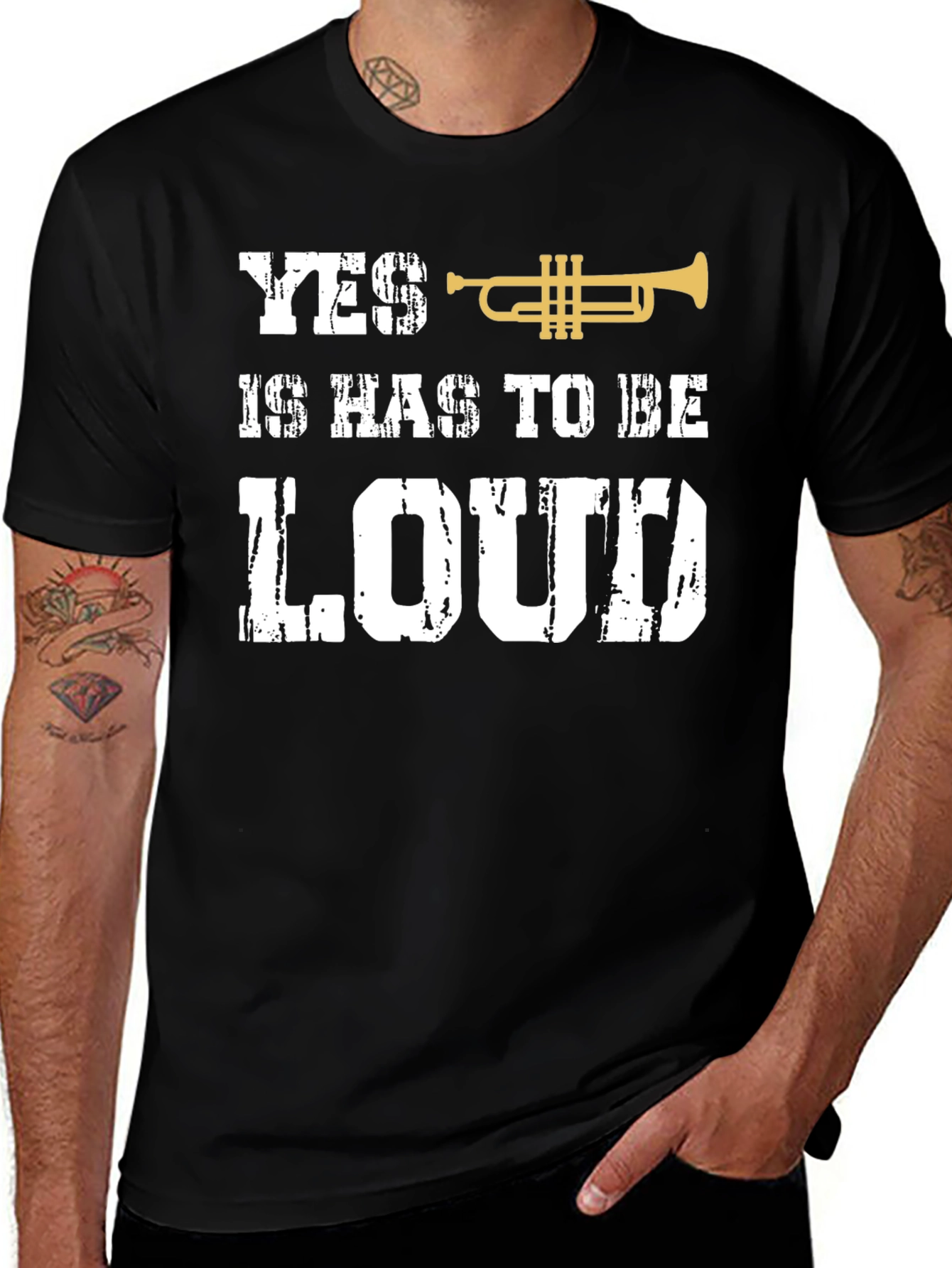 Yes It Has To Be Loud Trumpet T-Shirt
