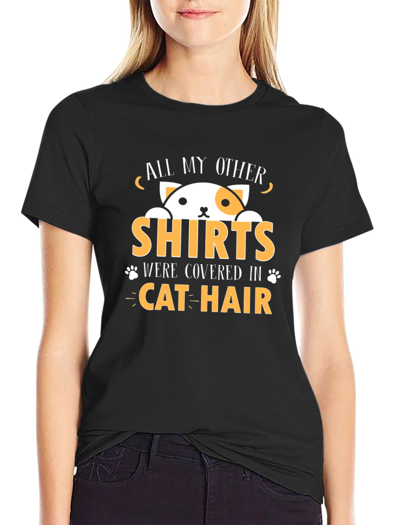 All My Other Shirts Covered in Cat Hair T-Shirt