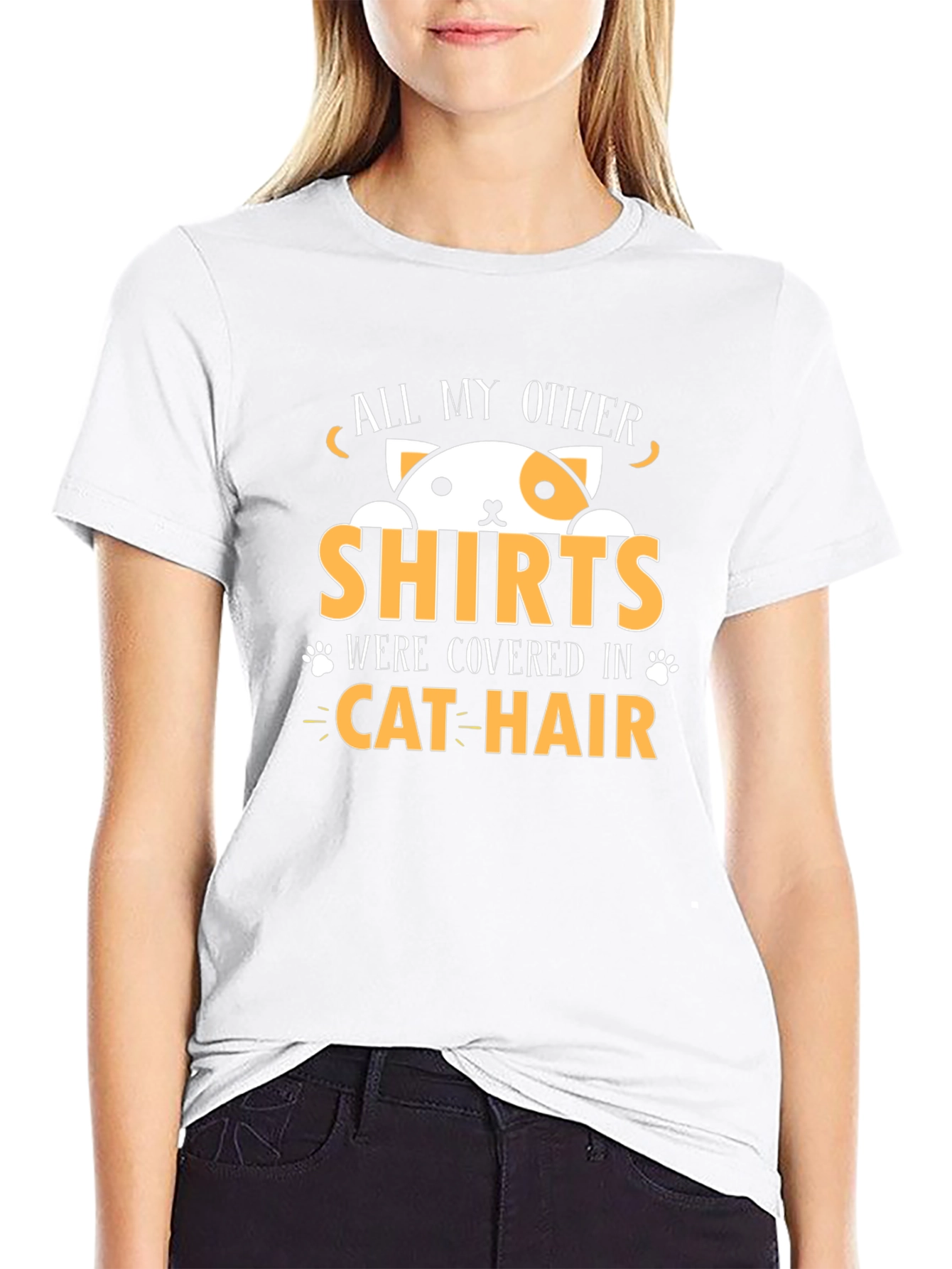 All My Other Shirts Covered in Cat Hair T-Shirt