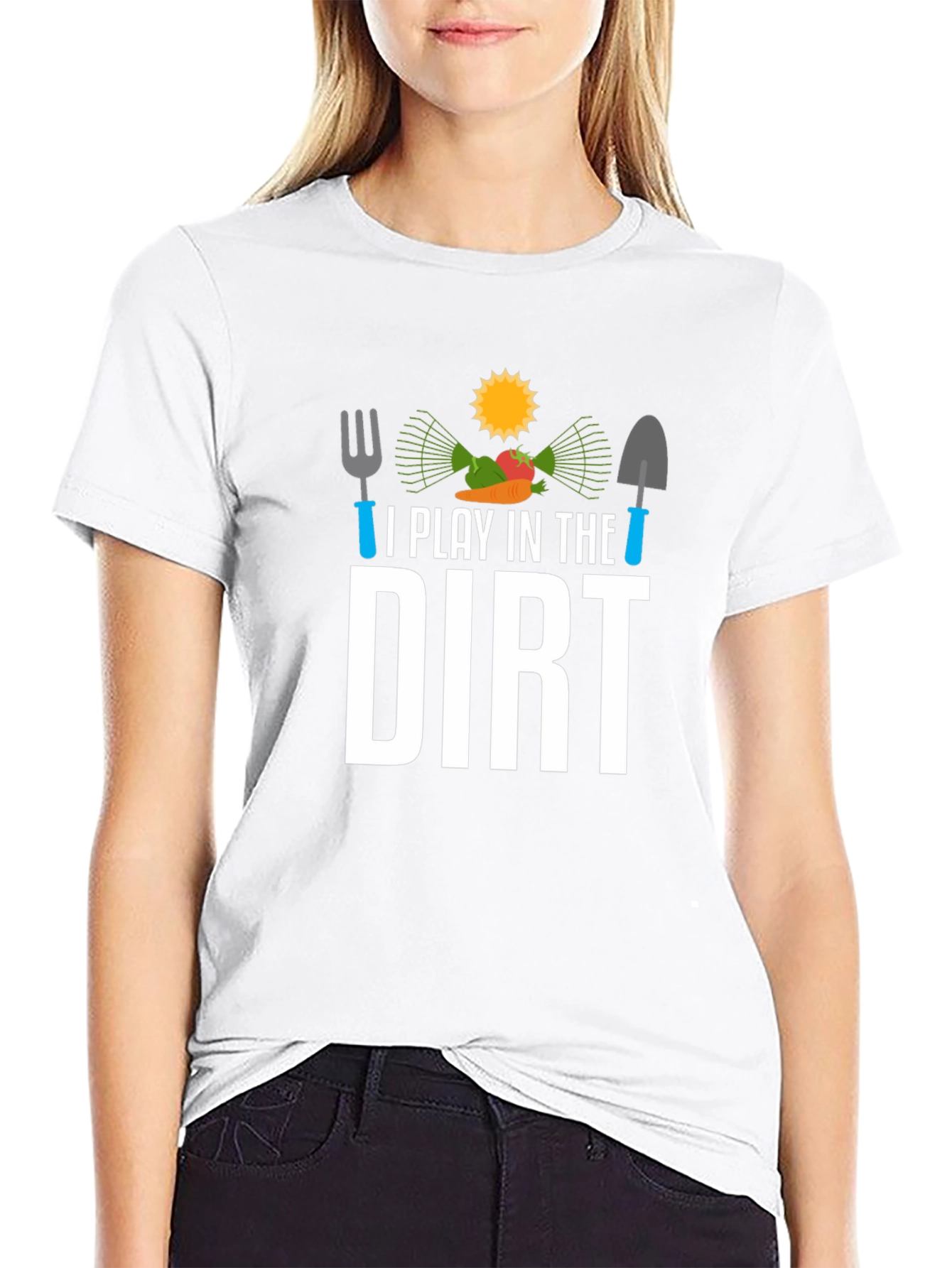 I Play in the Dirt Gardening T-Shirt