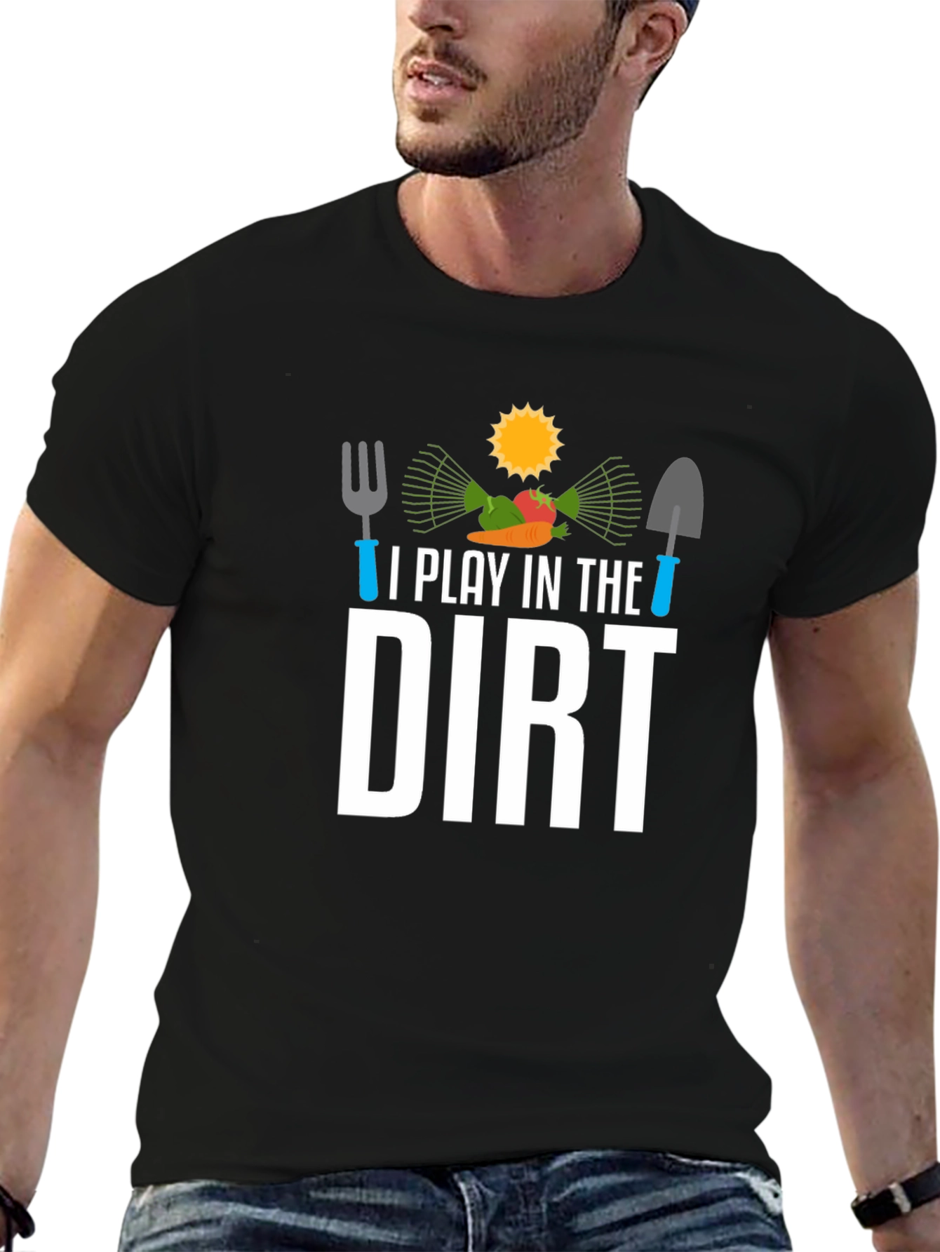 I Play in the Dirt Gardening T-Shirt
