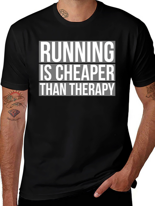 Running is Cheaper Than Therapy - Graphic Tee