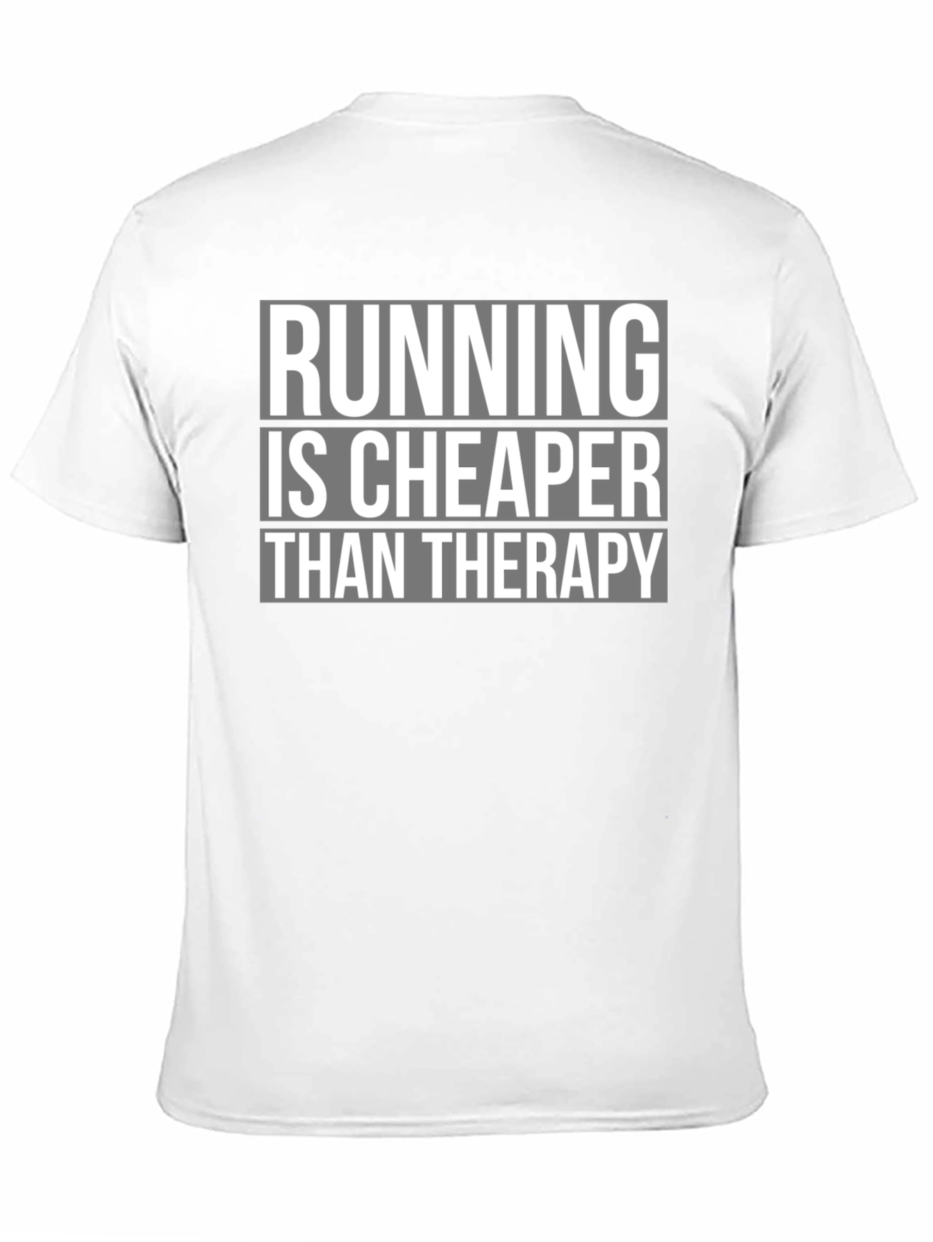 Running is Cheaper Than Therapy - Graphic Tee