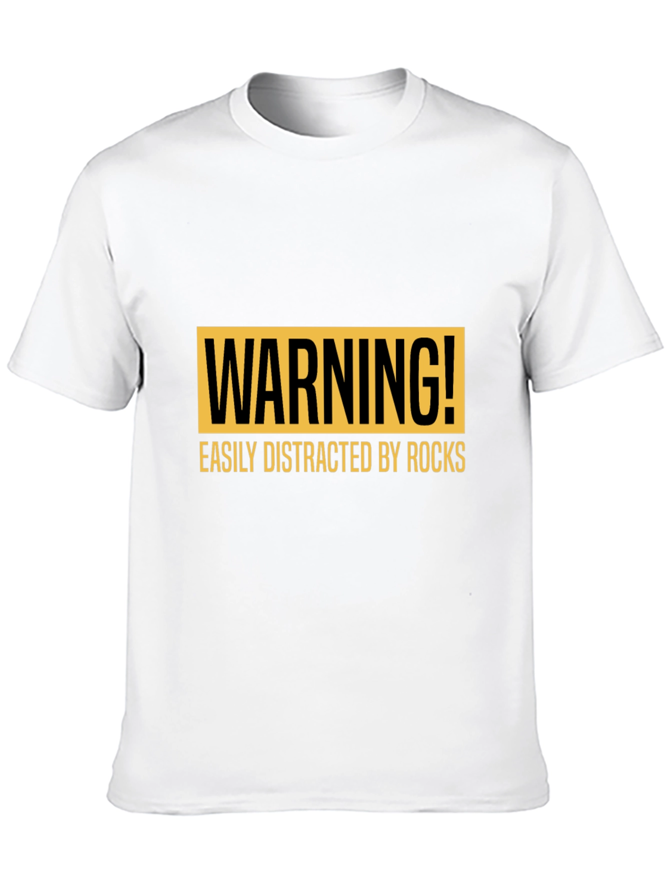Warning Easily Distracted by Rocks T-Shirt