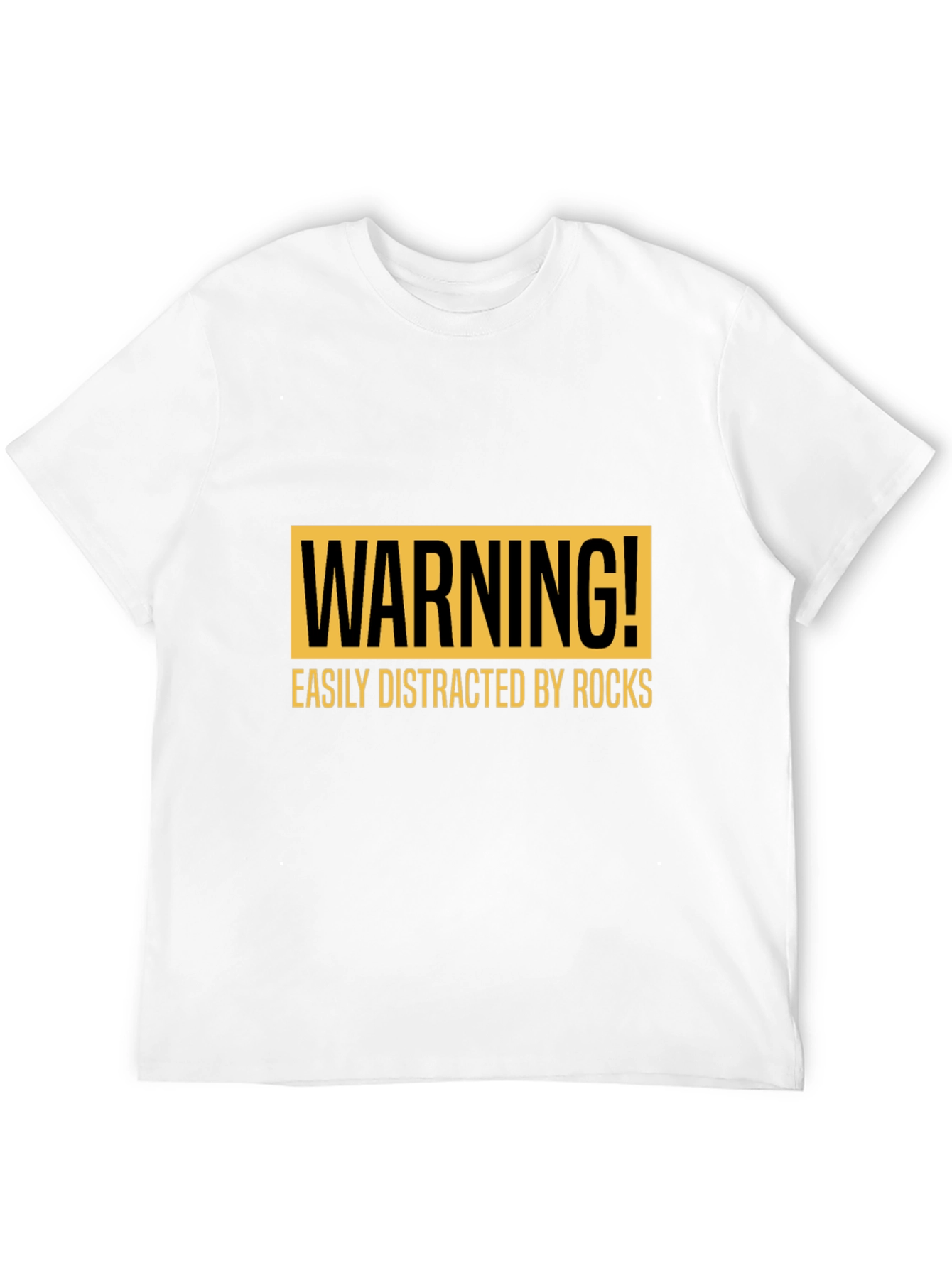 Warning Easily Distracted by Rocks T-Shirt