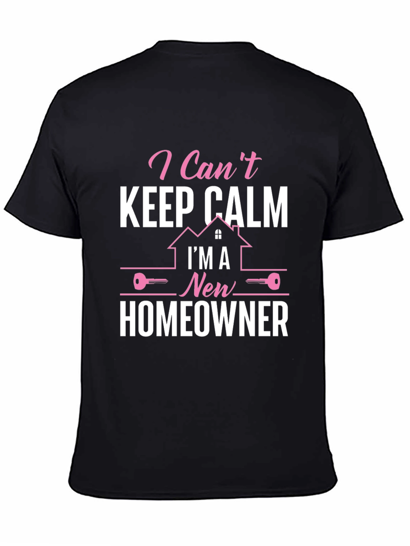 Funny New Homeowner T-Shirt