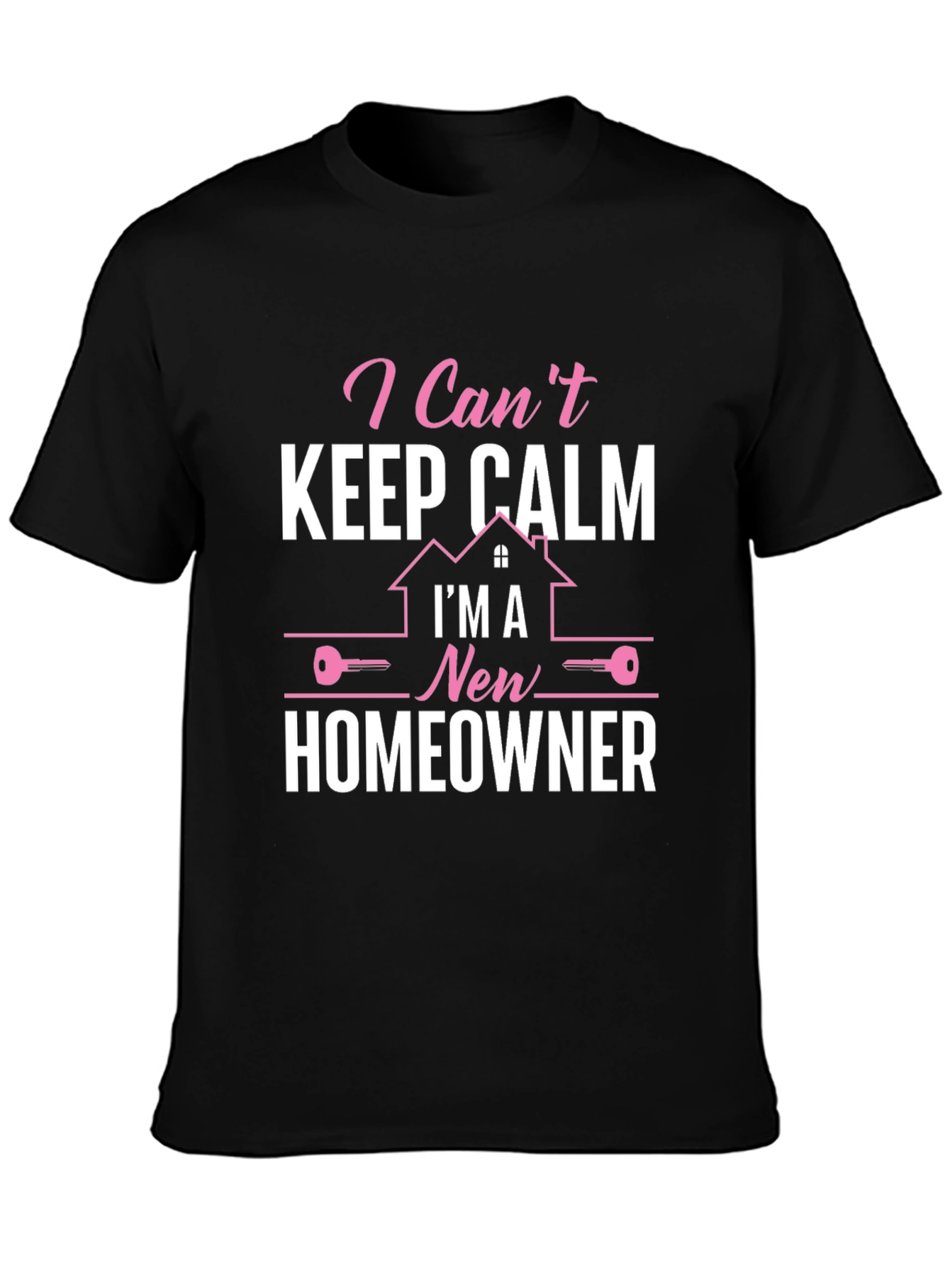 Funny New Homeowner T-Shirt