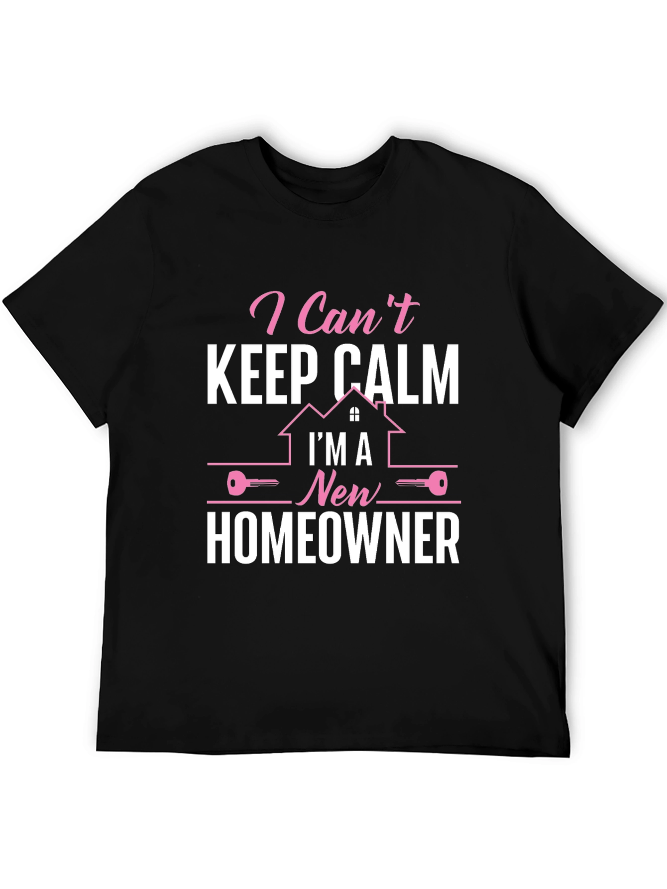 Funny New Homeowner T-Shirt