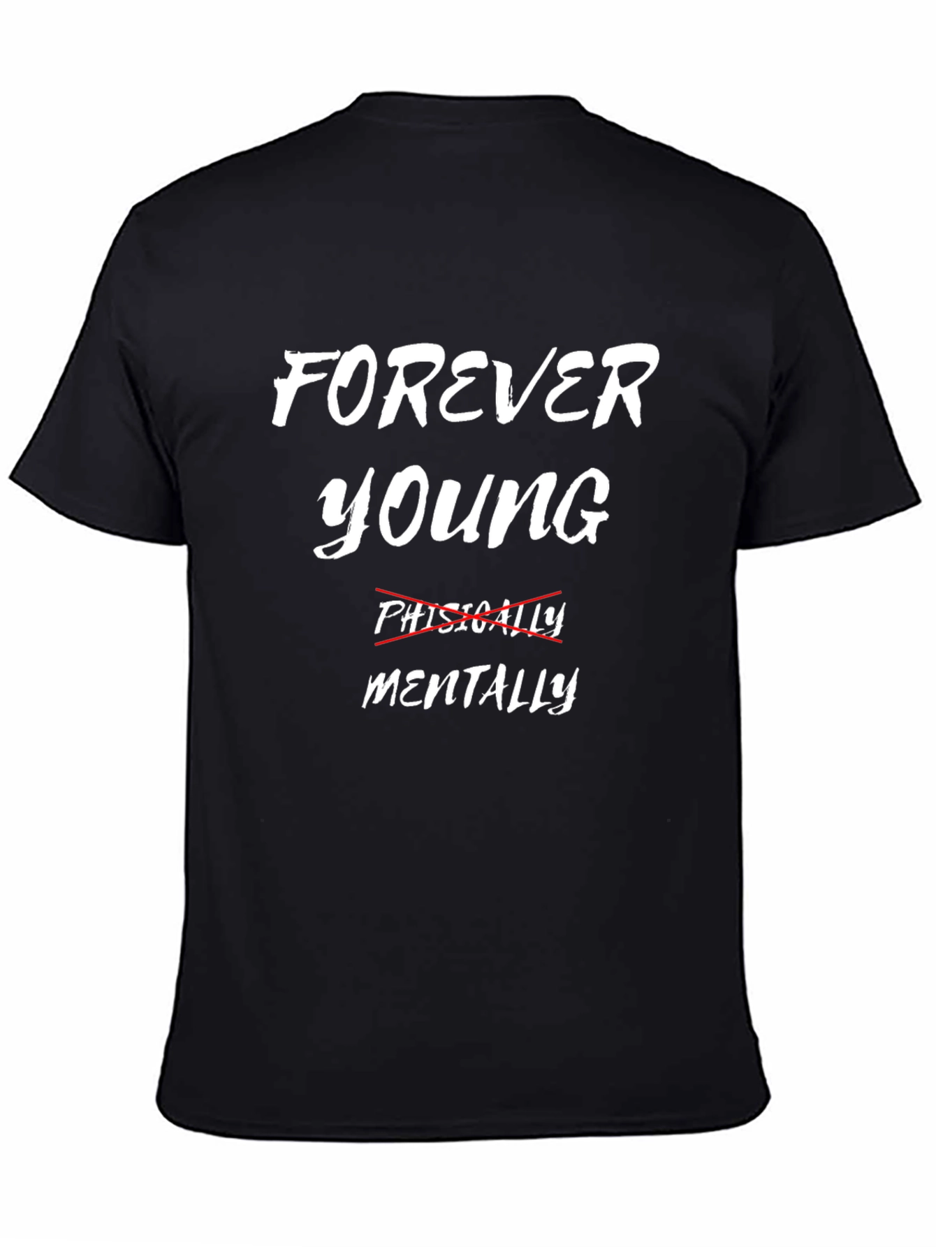 Forever Young Mentally Black Graphic Tee