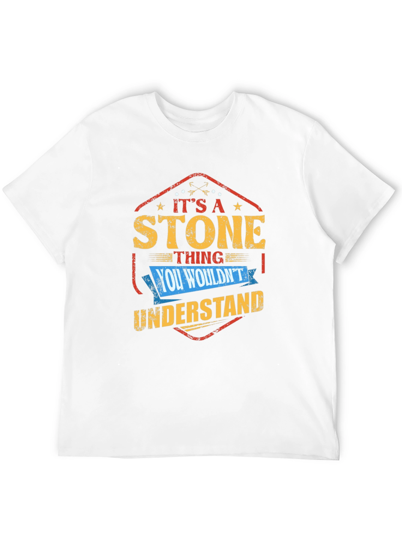 Its A Stone Thing You Wouldnt Understand T-Shirt